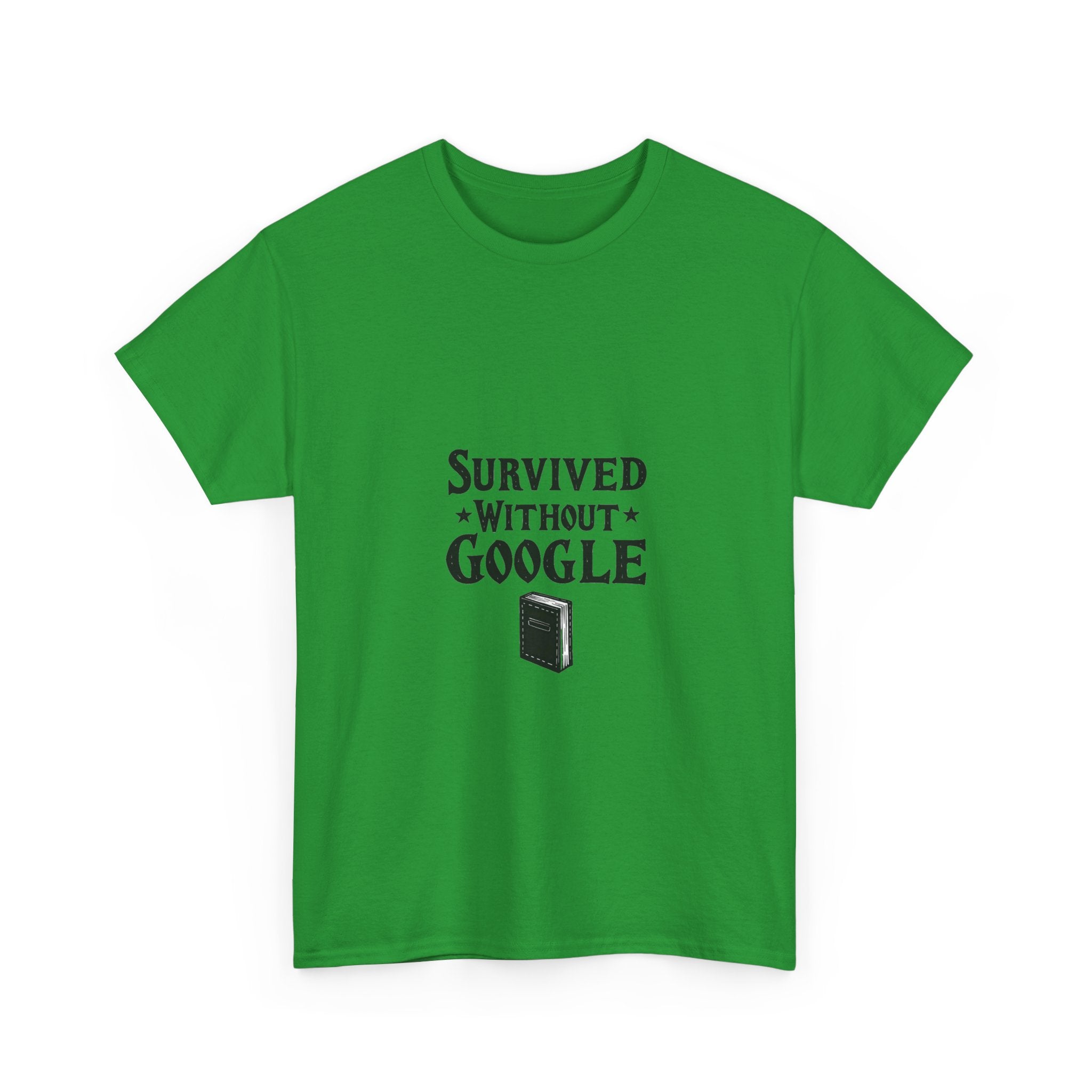 'Survived Without Google' T‑Shirt