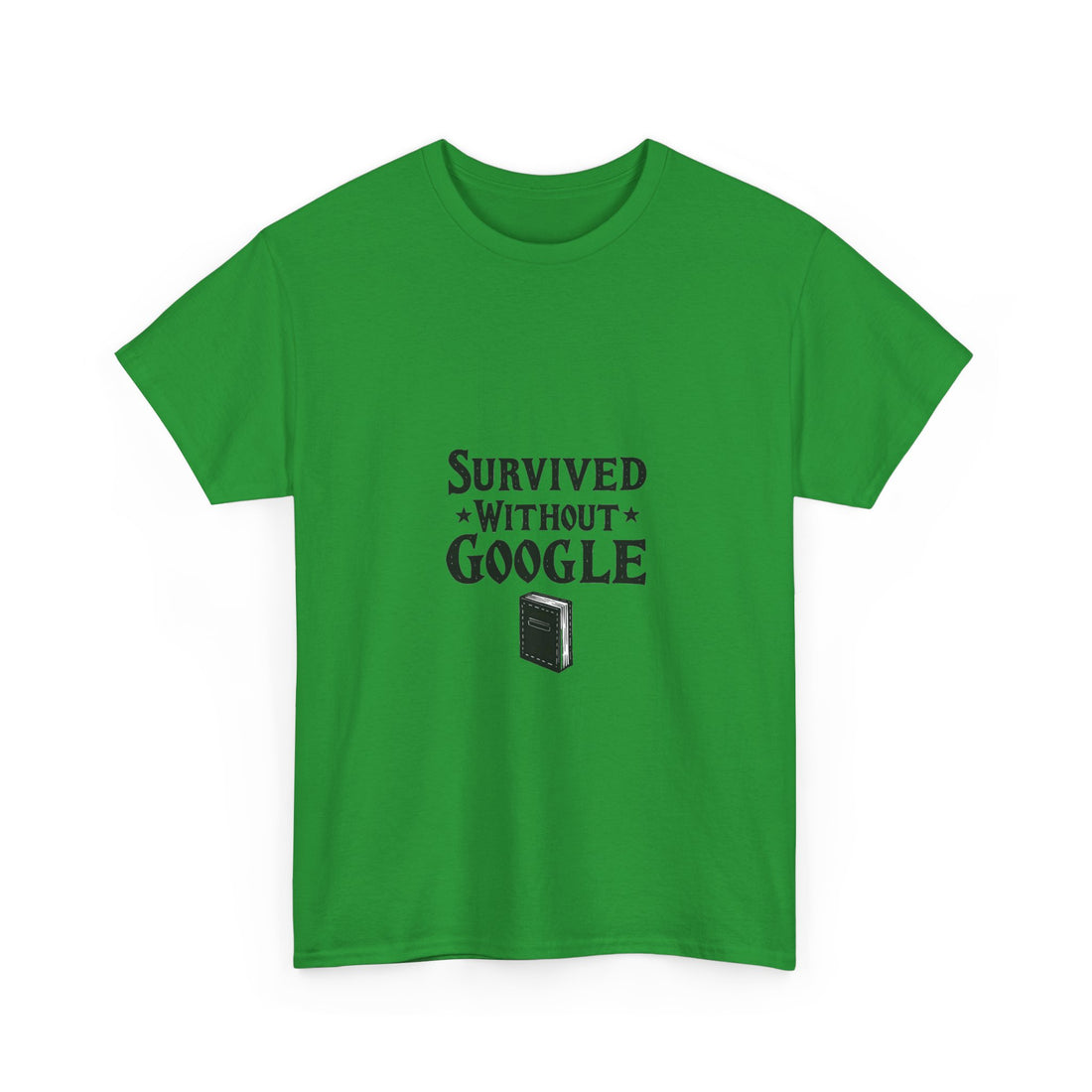 'Survived Without Google' T‑Shirt