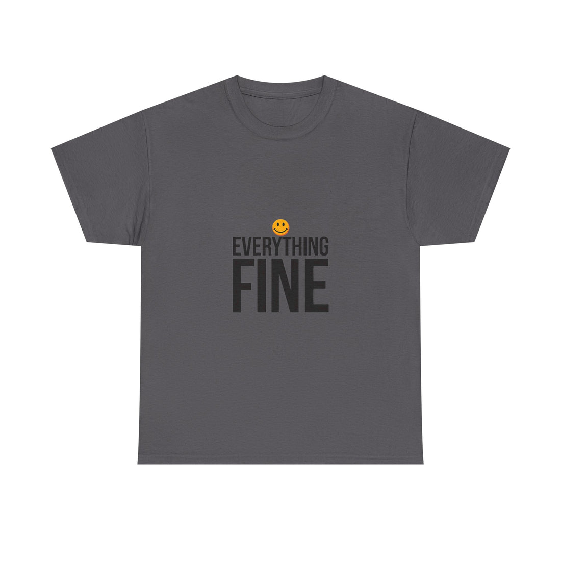 'Everything Fine' Funny Minimalist Graphic Shirt with Smiley T-Shirt