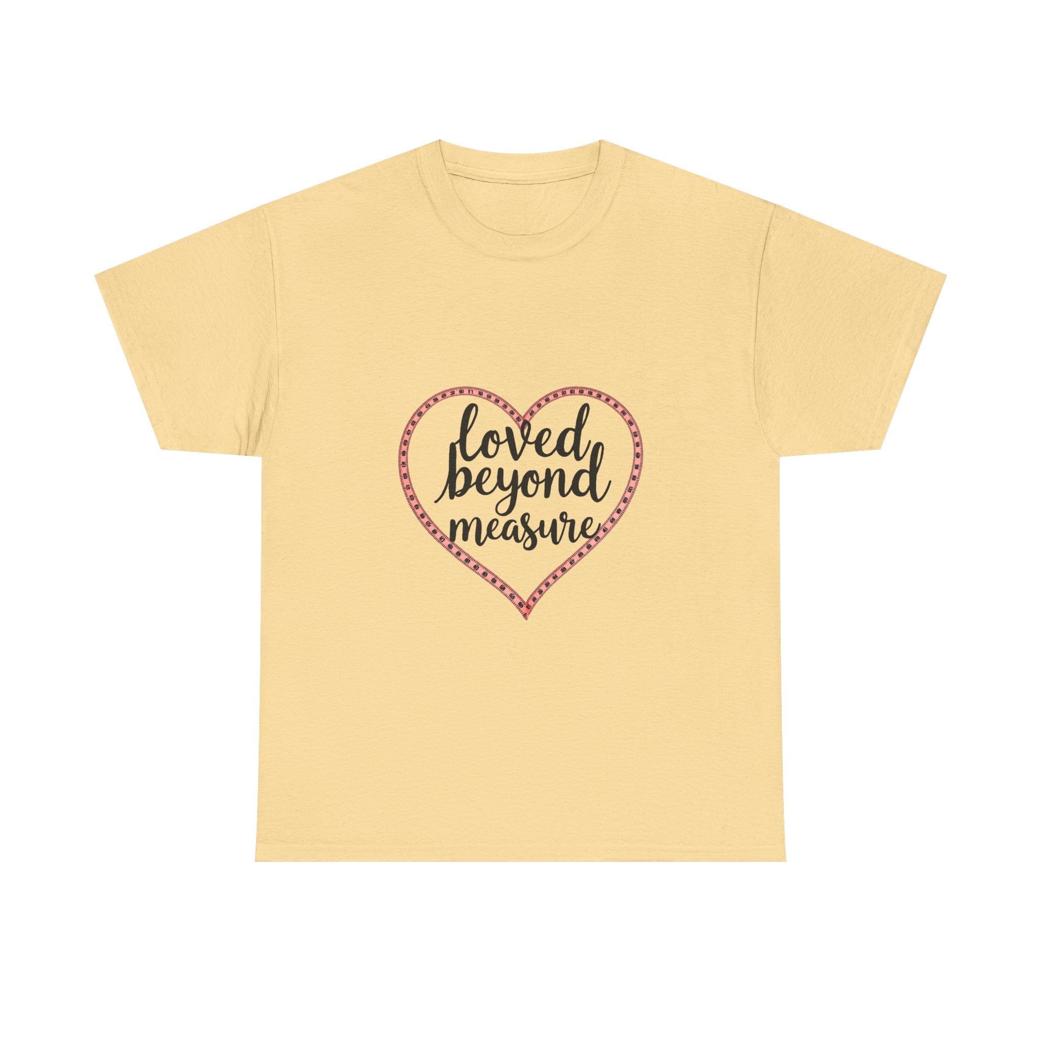 'loved Beyond Measure' T‑Shirt