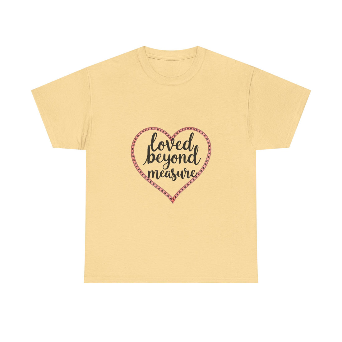 'loved Beyond Measure' T‑Shirt