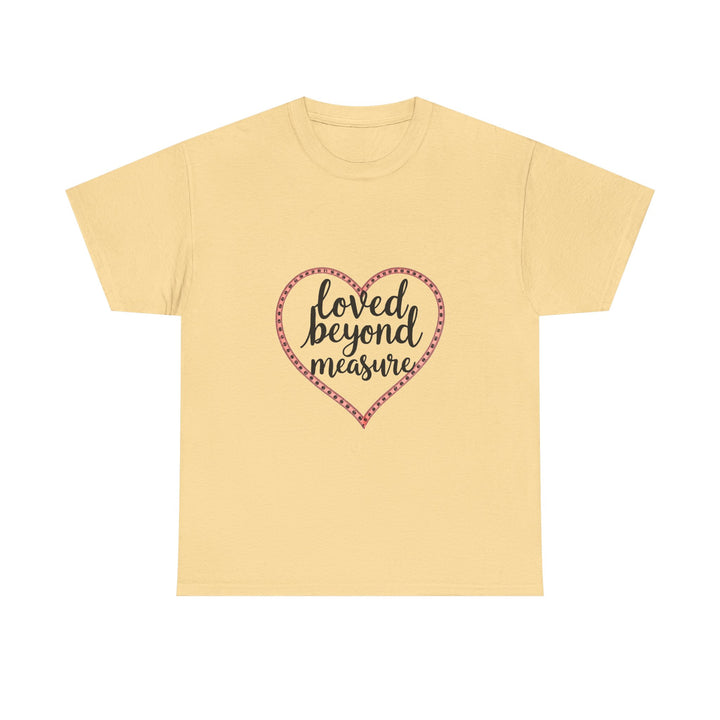 'loved Beyond Measure' T‑Shirt