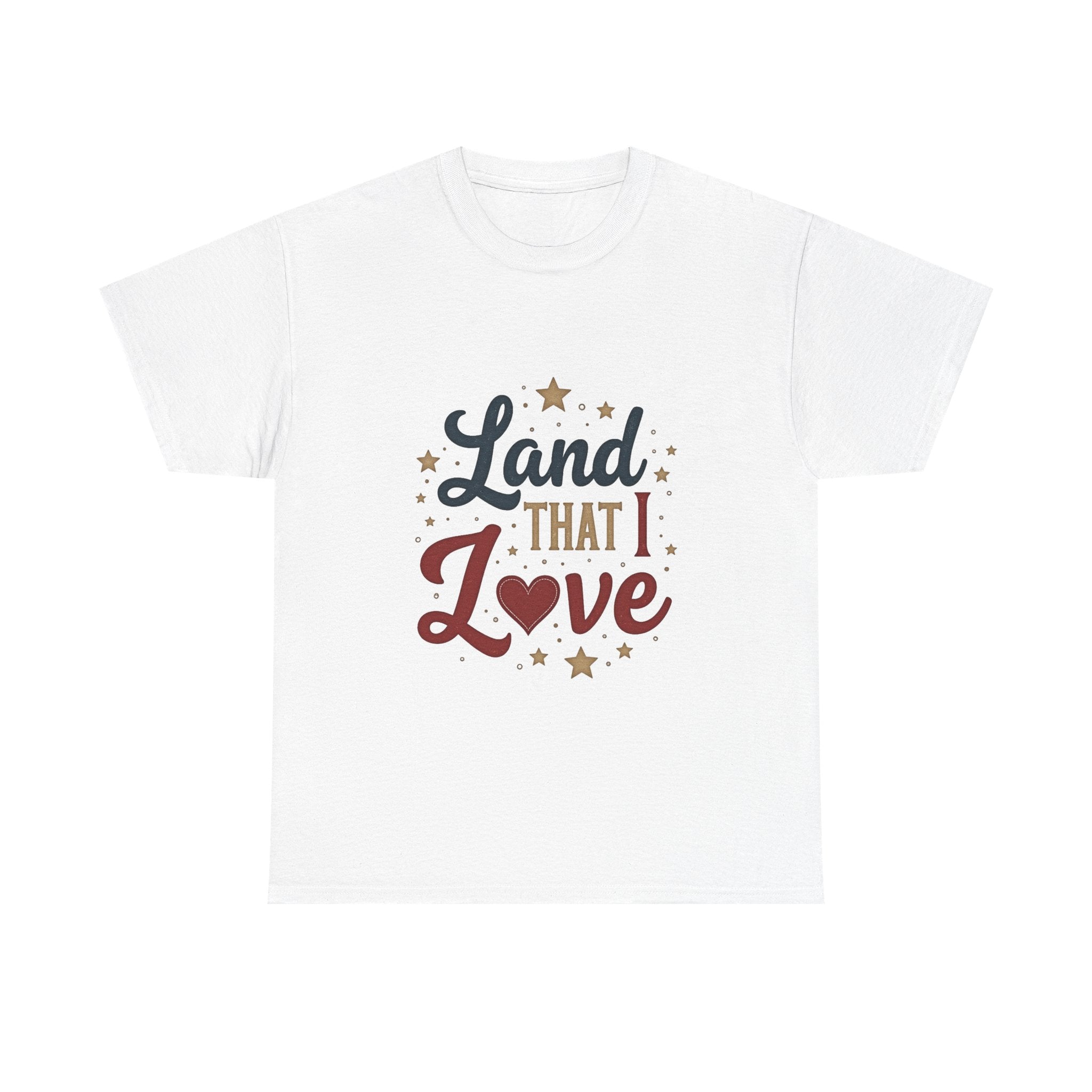 Patriotic "Land That I Love" T-Shirt