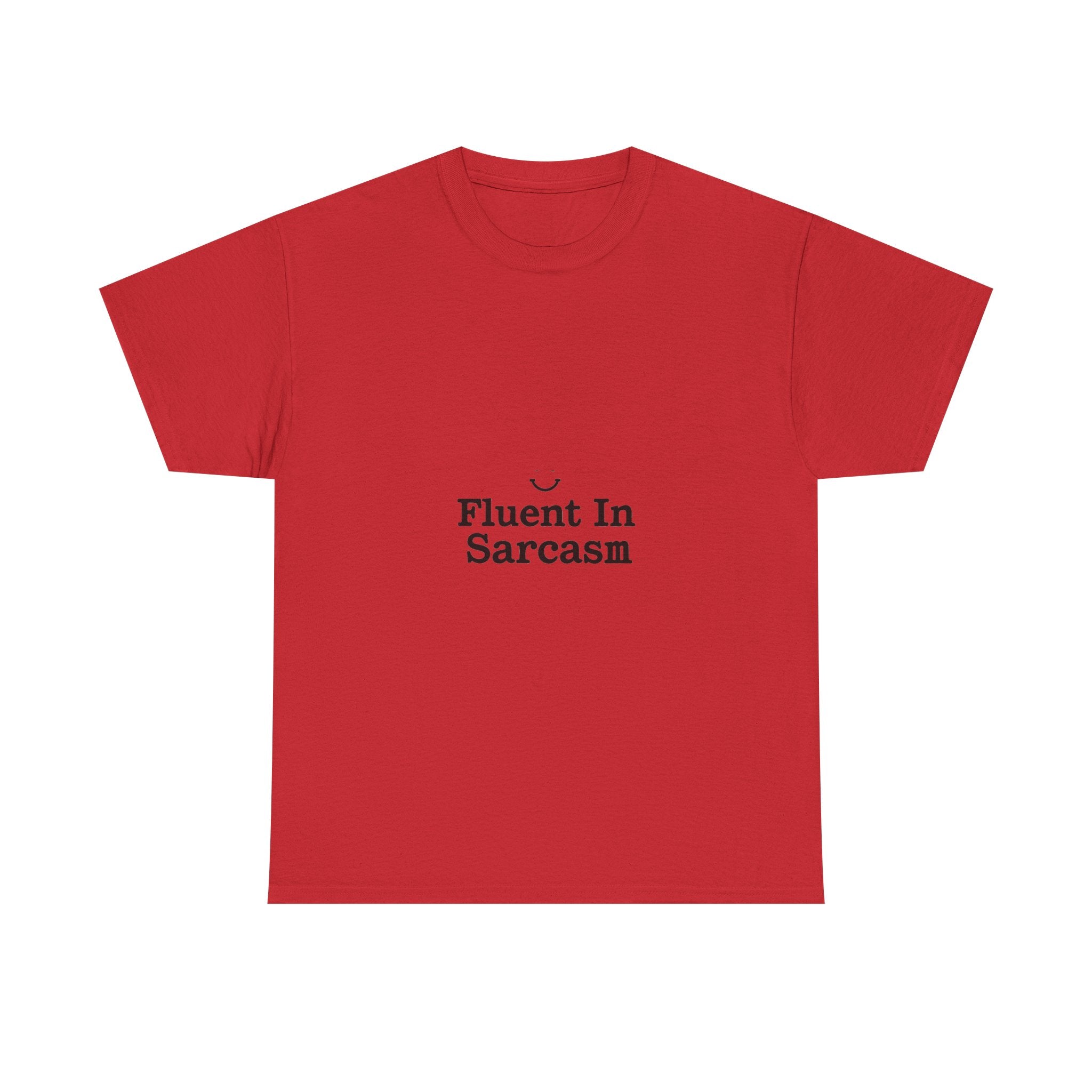 Fluent In Sarcasm Graphic T‑Shirt