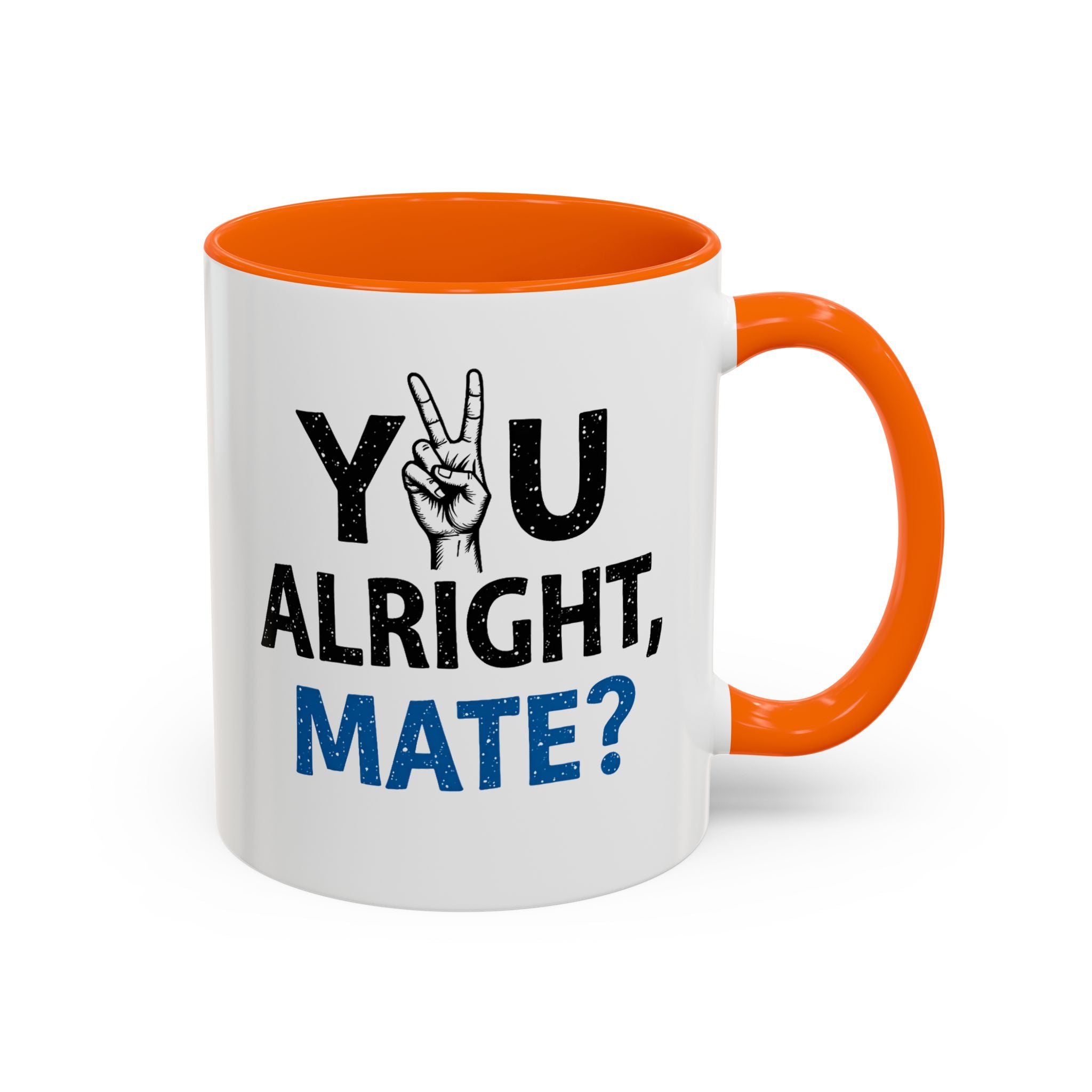 You Alright Mate? Accent Coffee Mug, 11oz & 15oz