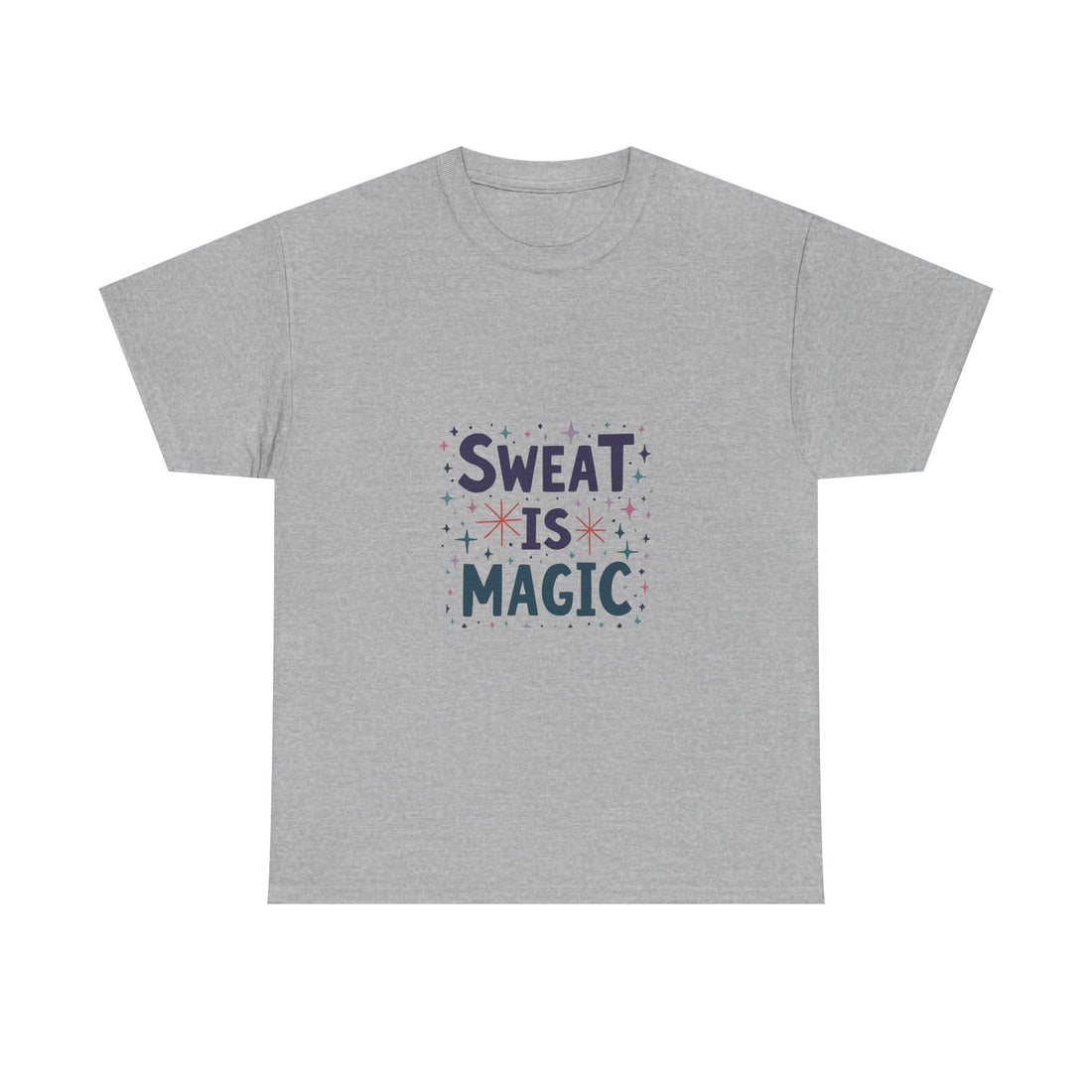 Sweat Is Magic Workout T-Shirt