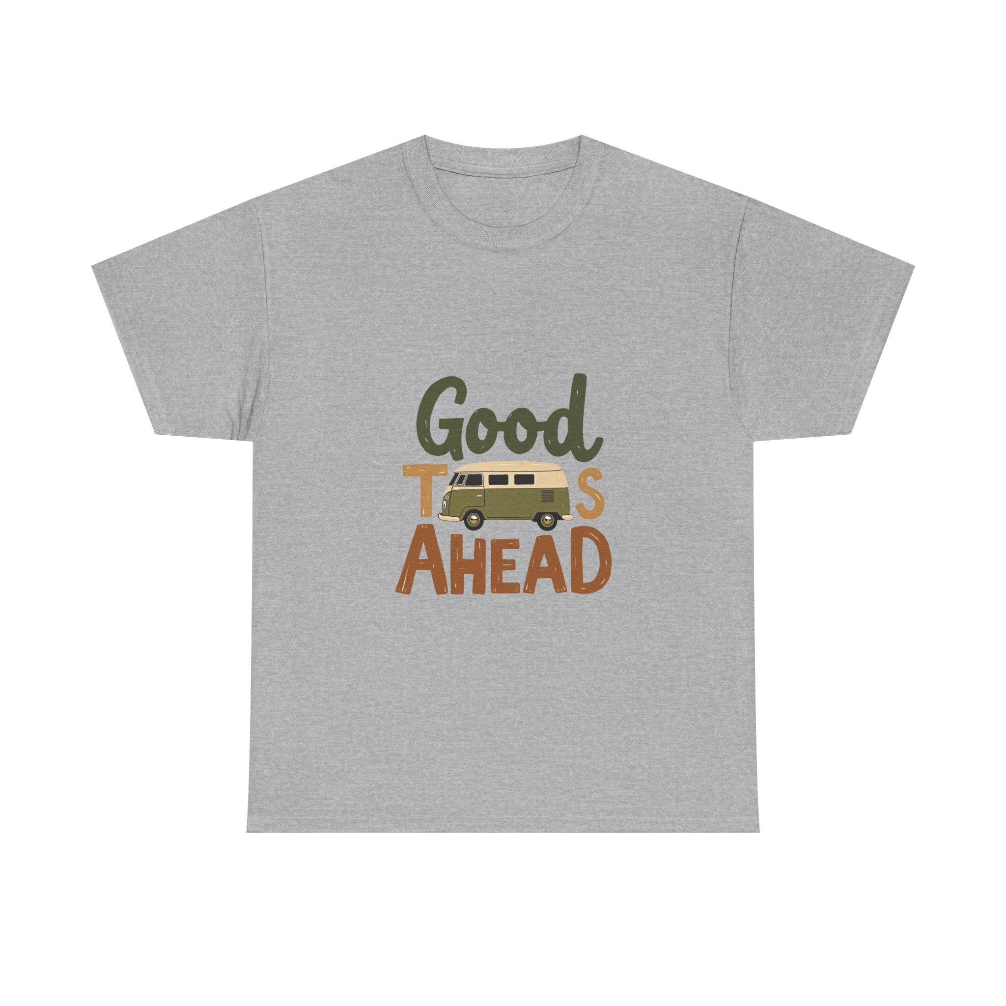 'Good Times Ahead' T-Shirt