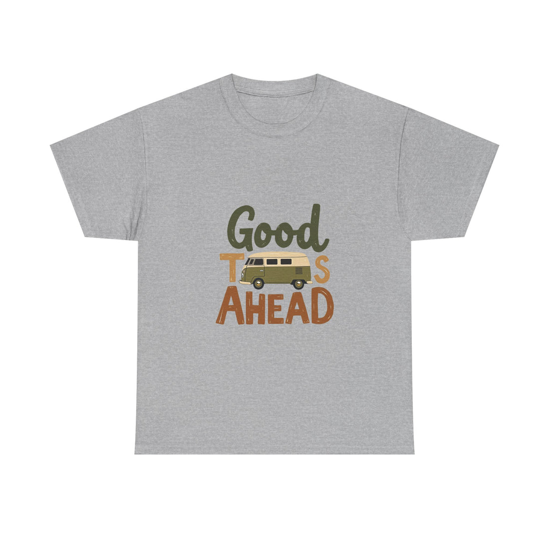 'Good Times Ahead' T-Shirt