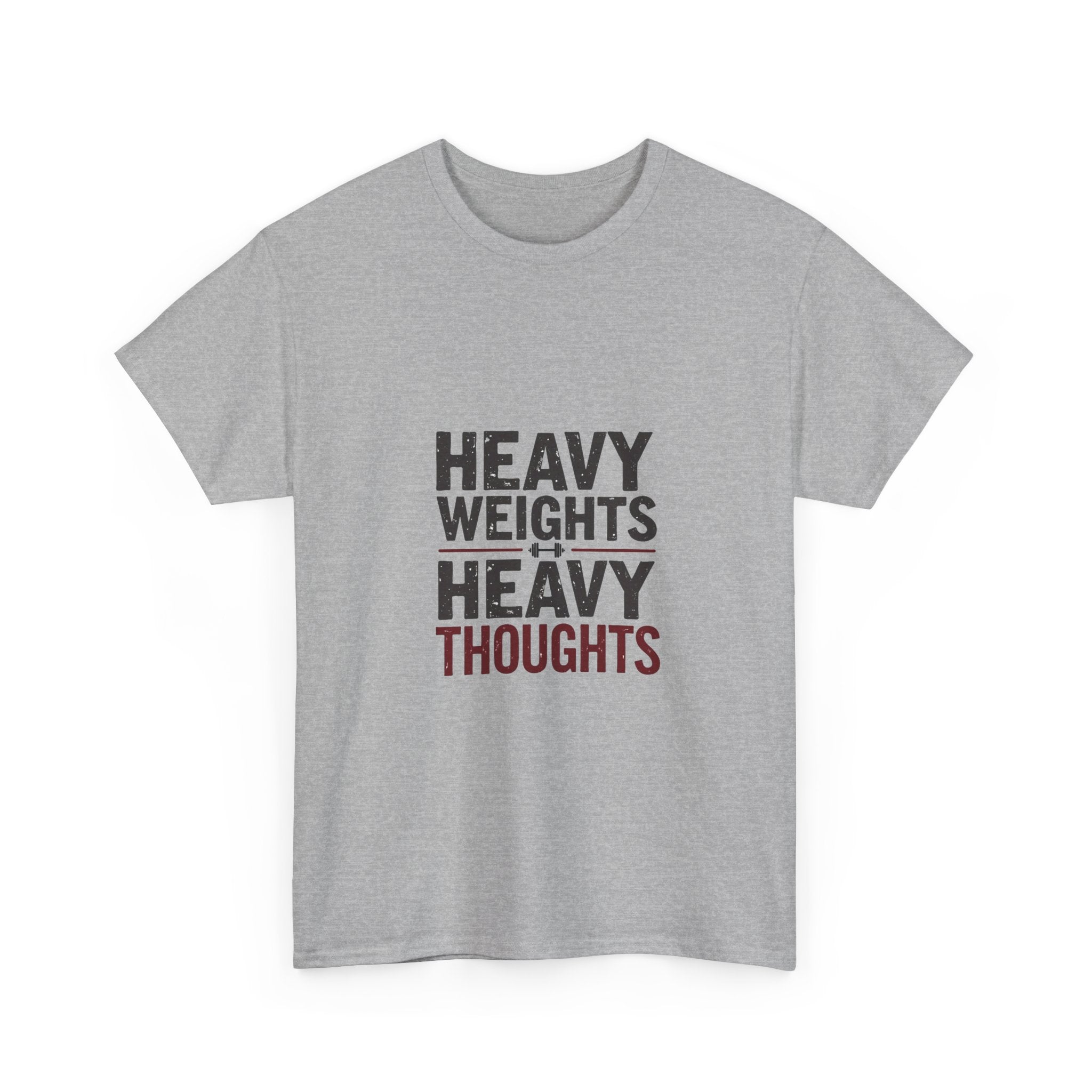 'Heavy Weights Heavy Thoughts' Workout Motivation Gym T-Shirt