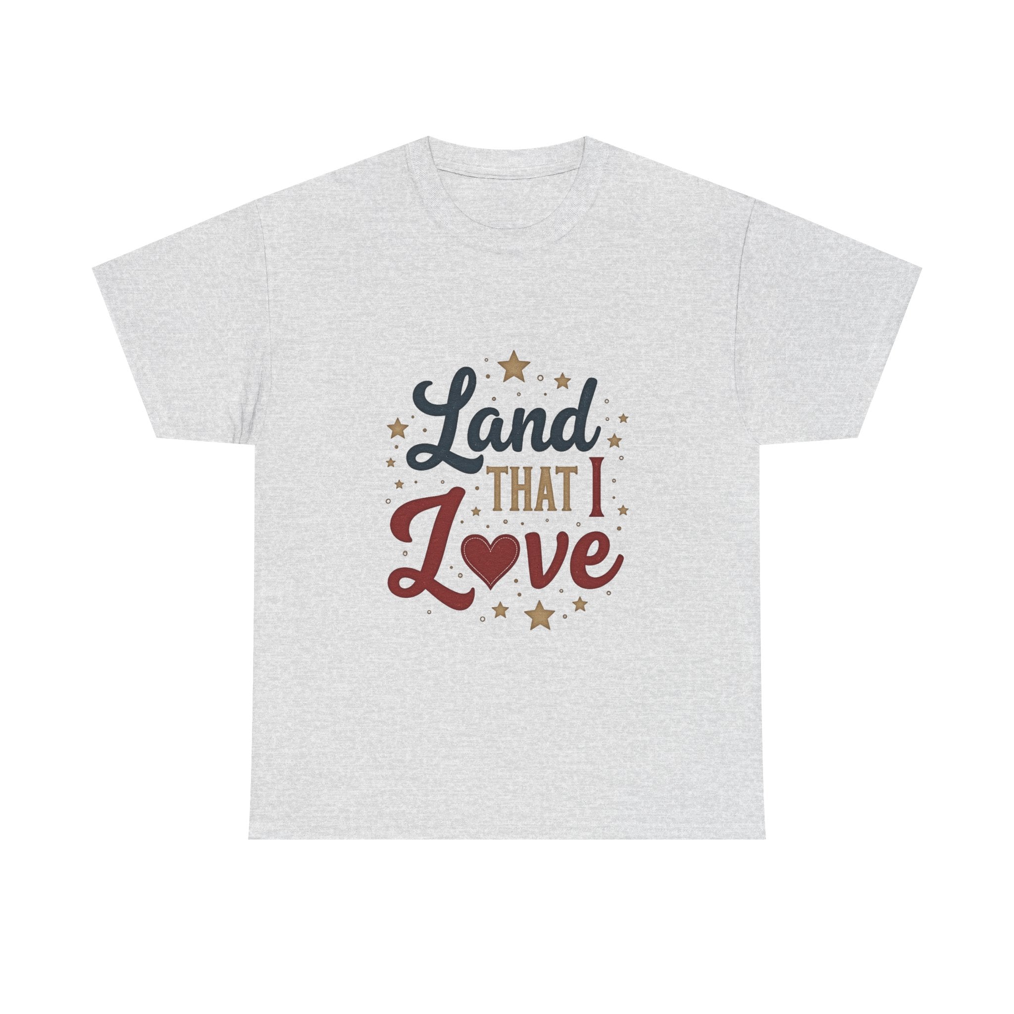 Patriotic "Land That I Love" T-Shirt
