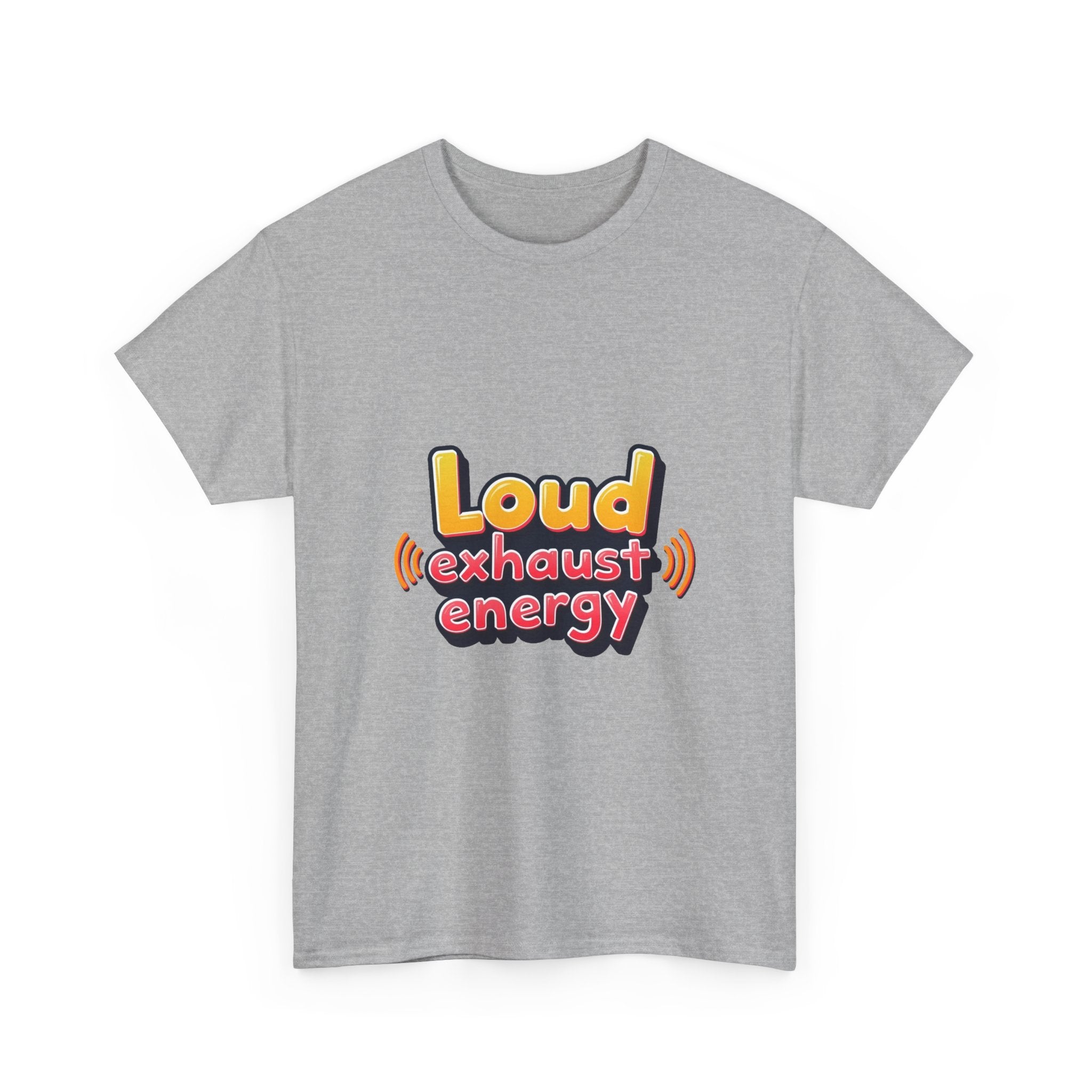 'Loud Exhaust Energy' Graphic T