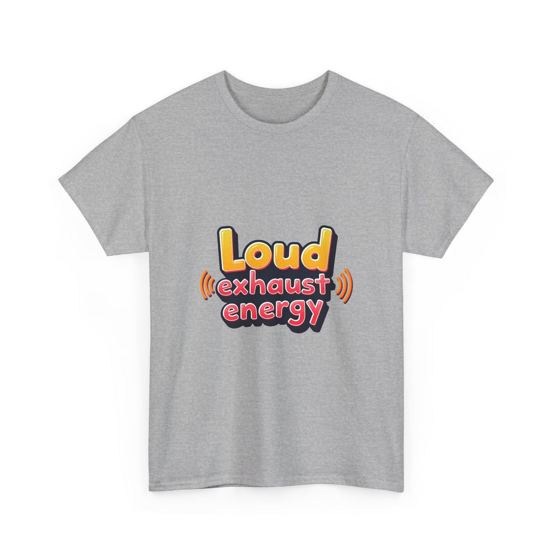 'Loud Exhaust Energy' Graphic T