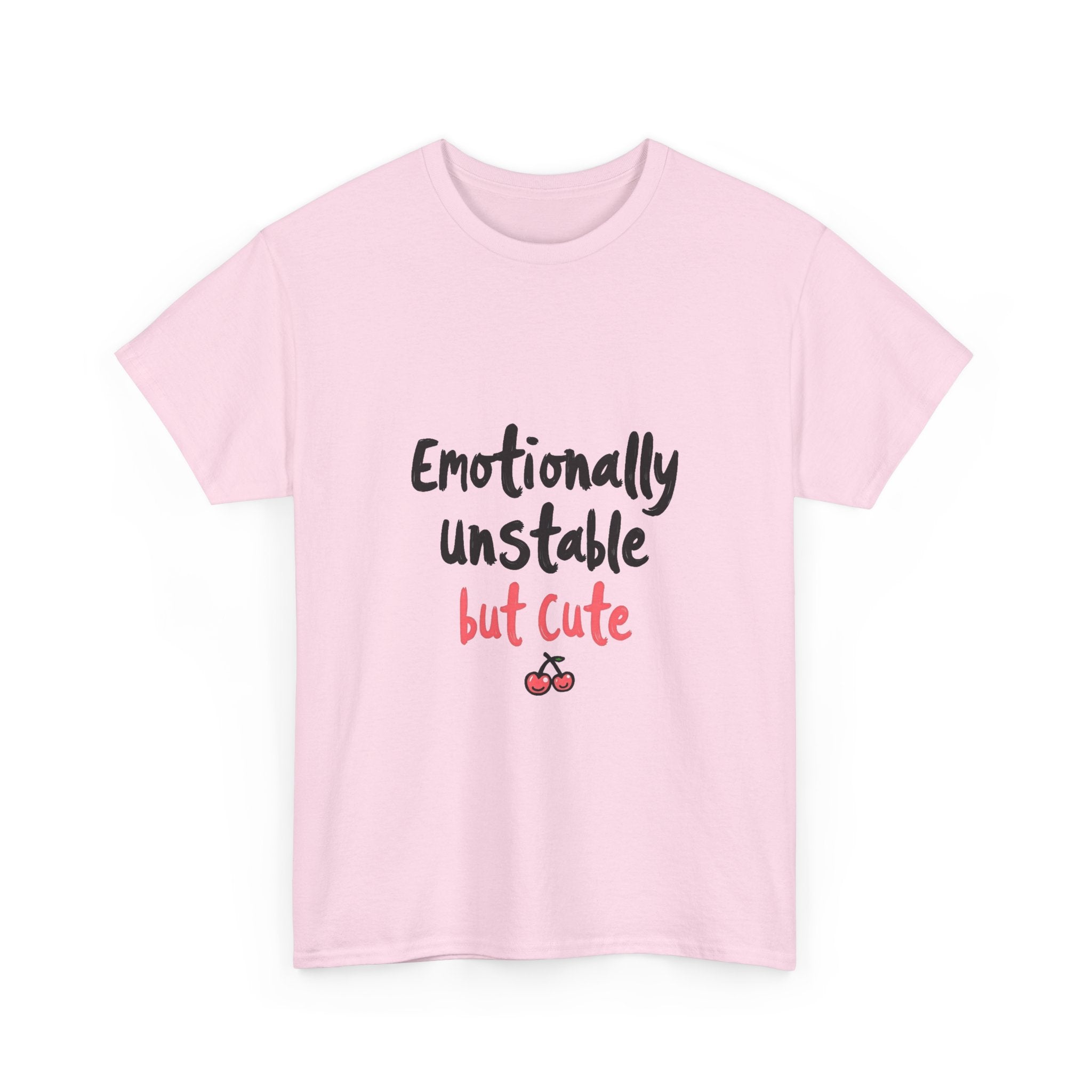 'Emotionally Unstable But Cute' T-Shirt