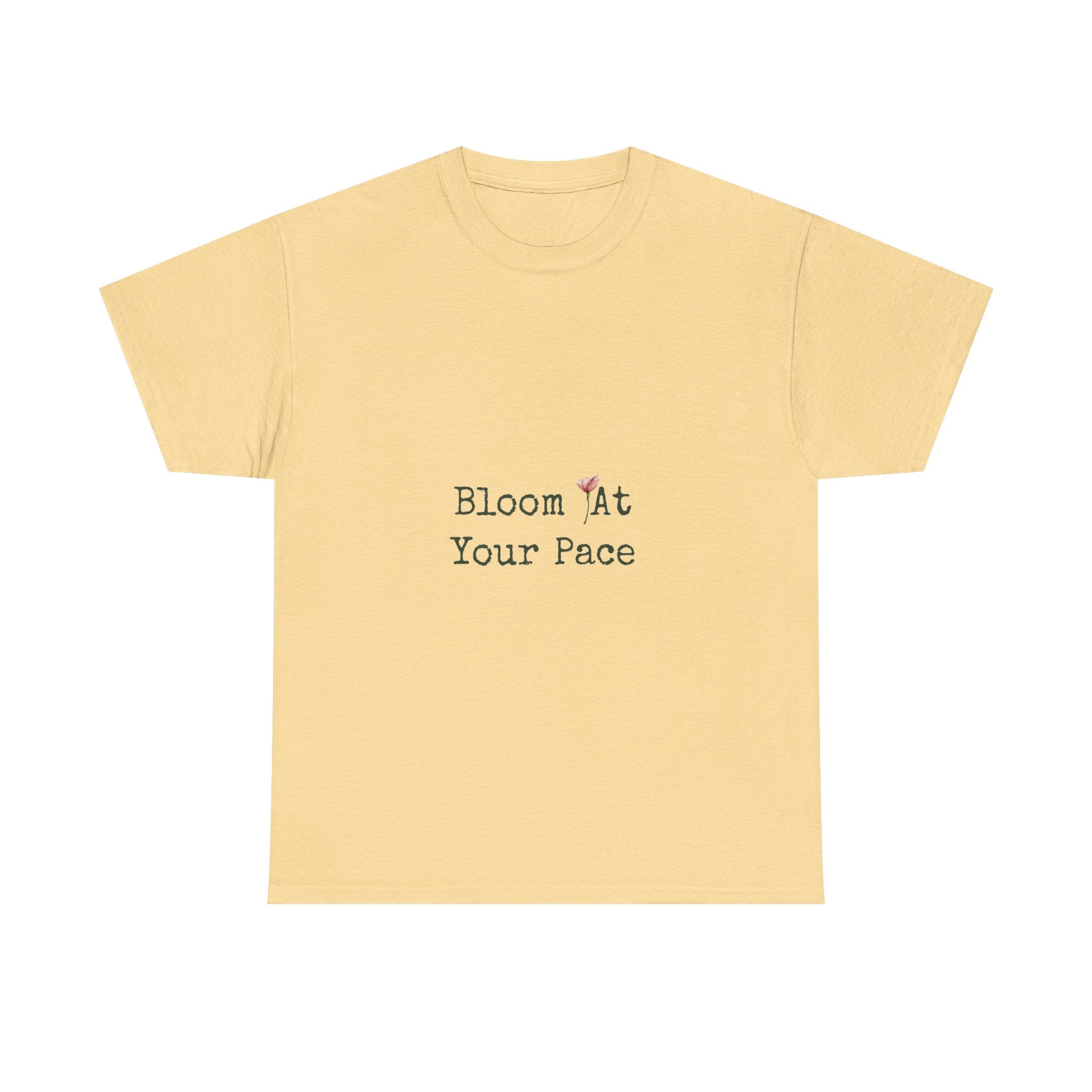 Bloom At Your Pace T-Shirt