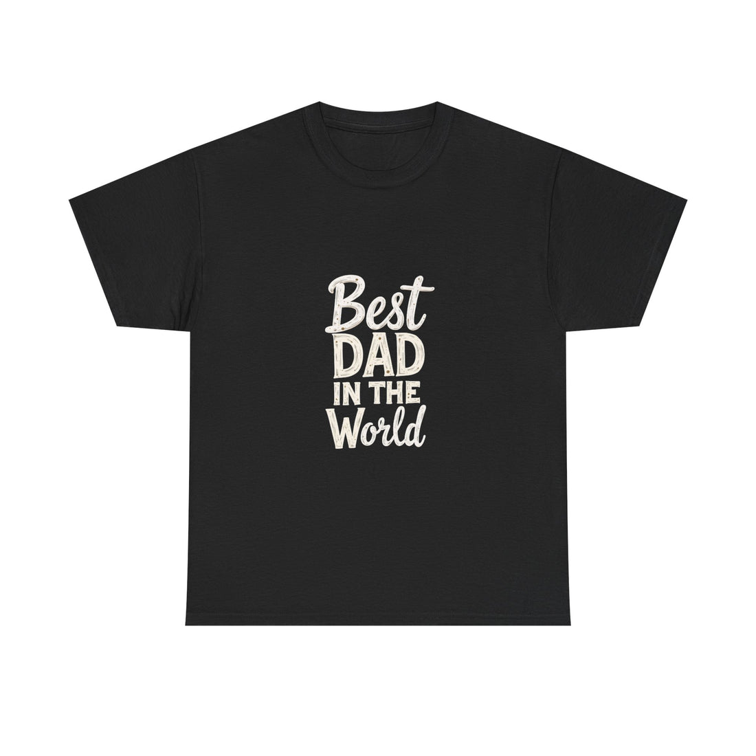 Best Dad In The World T-Shirt