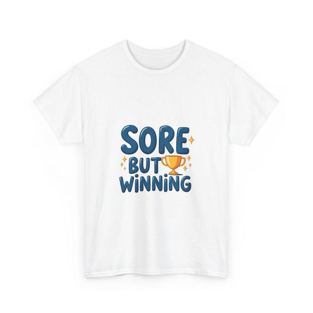 'Sore But Winning' Motivational Gym T-Shirt with Trophy Graphic
