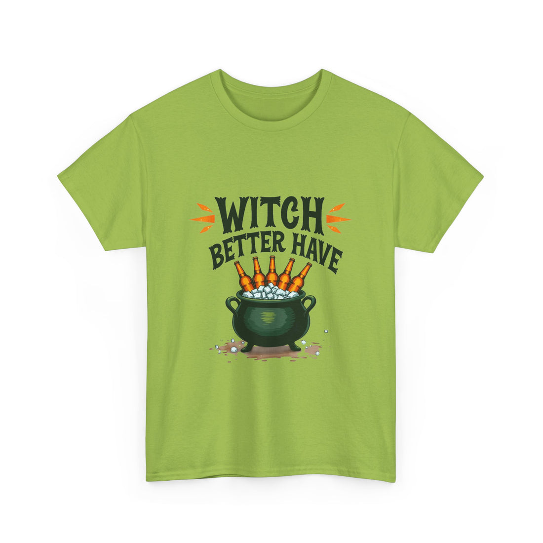 Witch Better Have Cauldron Funny Halloween Witch Shirt