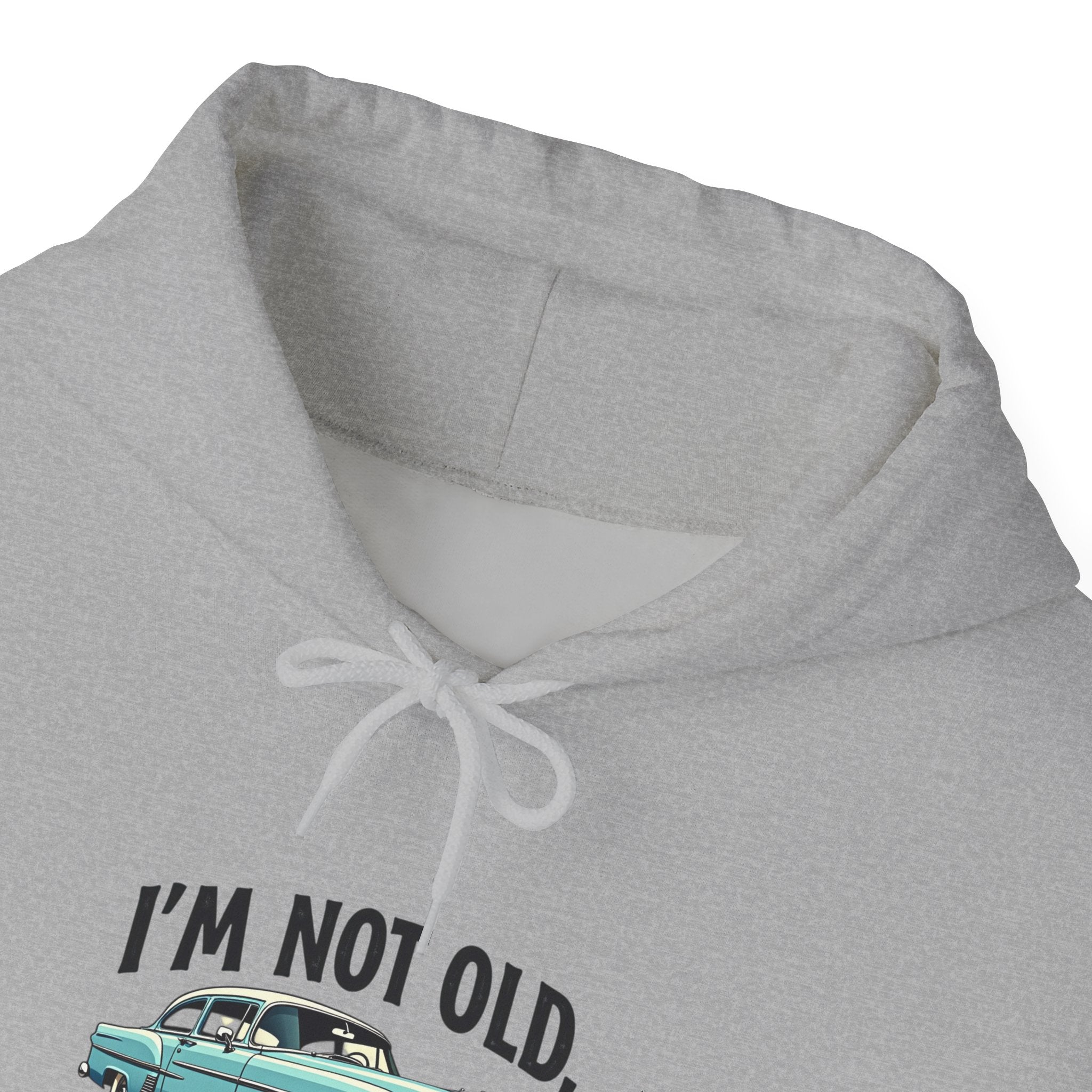 "I'm Not Old, I'm Classic" Retro Vintage Classic Car Hoodie