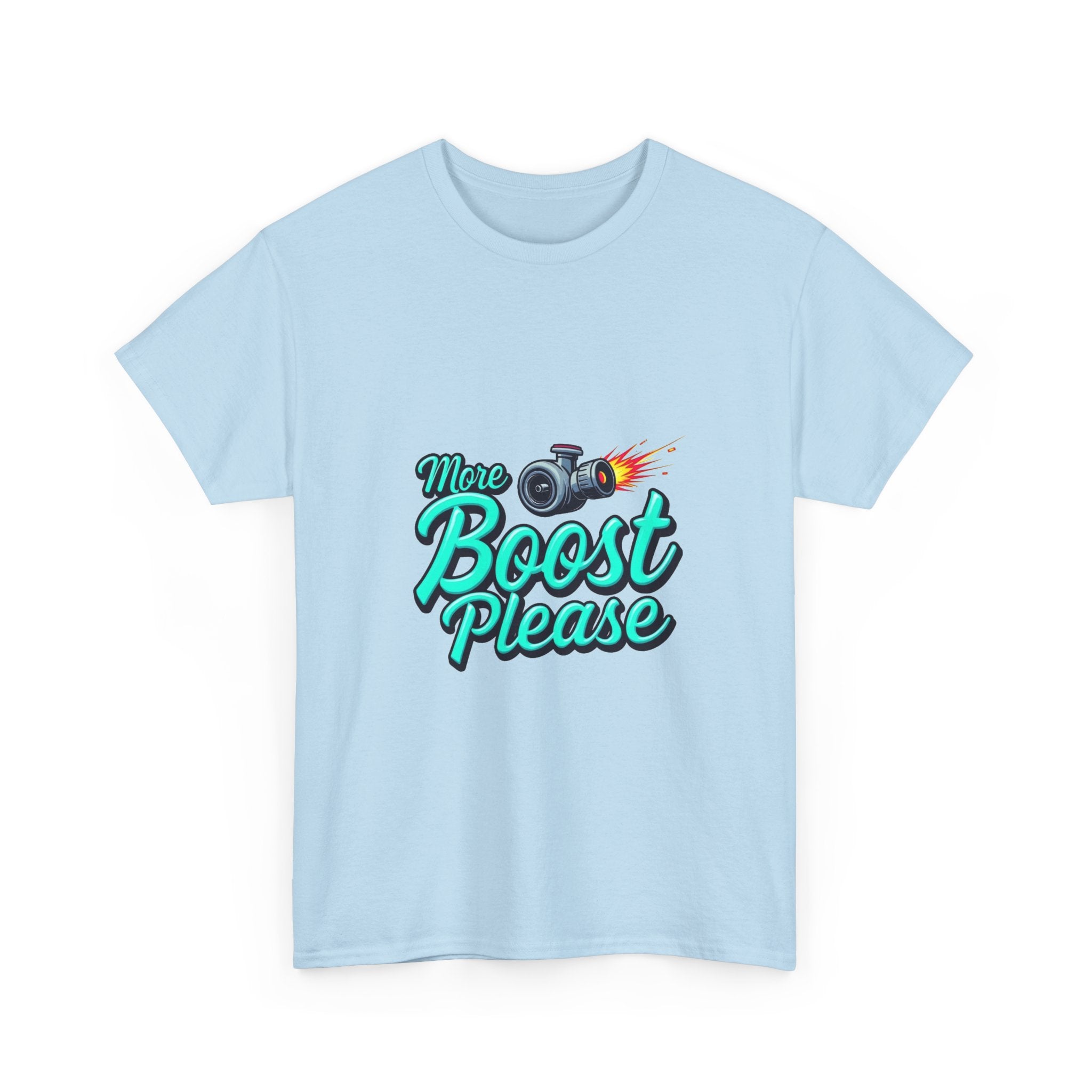'More Boost Please' T‑Shirt