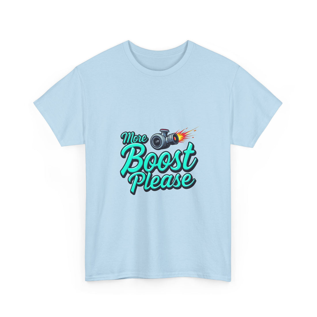 'More Boost Please' T‑Shirt