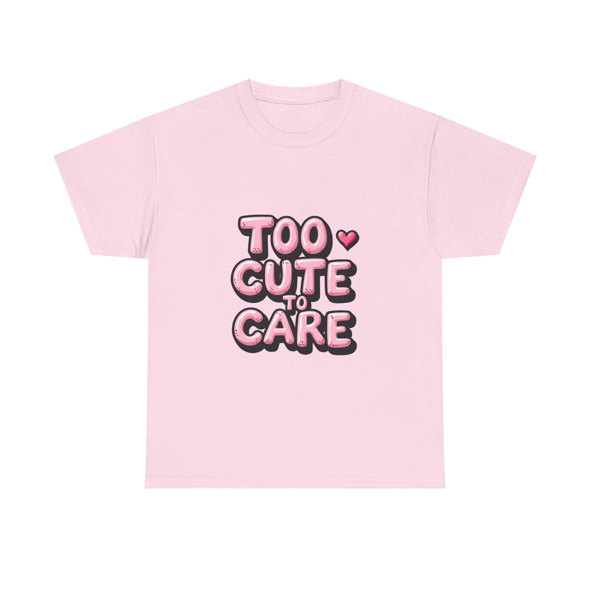 Too Cute To Care Pink Bubble Letter Graphic T-Shirt