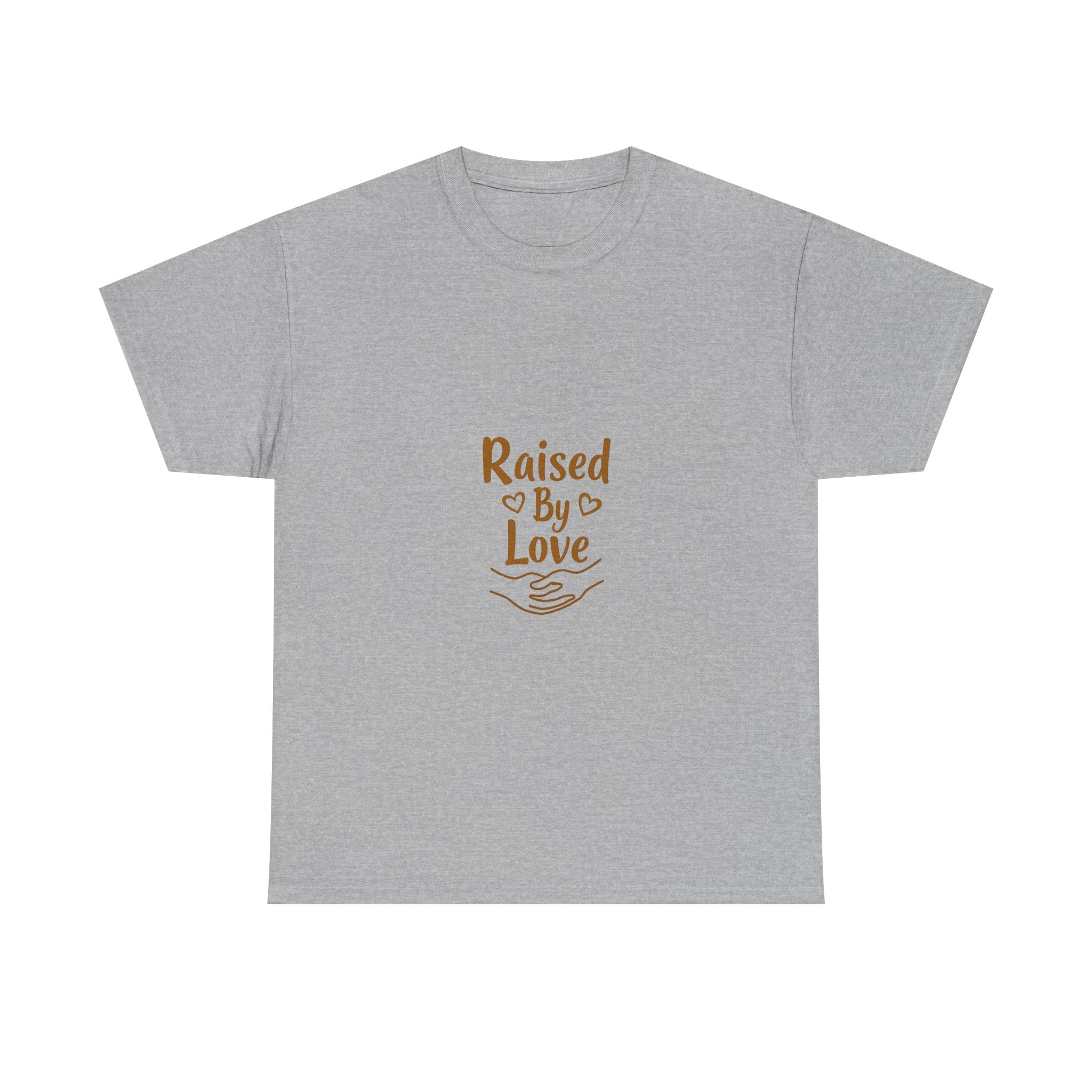 'Raised By Love' T-Shirt