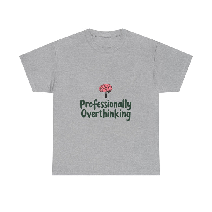 'Professionally Overthinking' Funny Brain Graphic T-Shirt