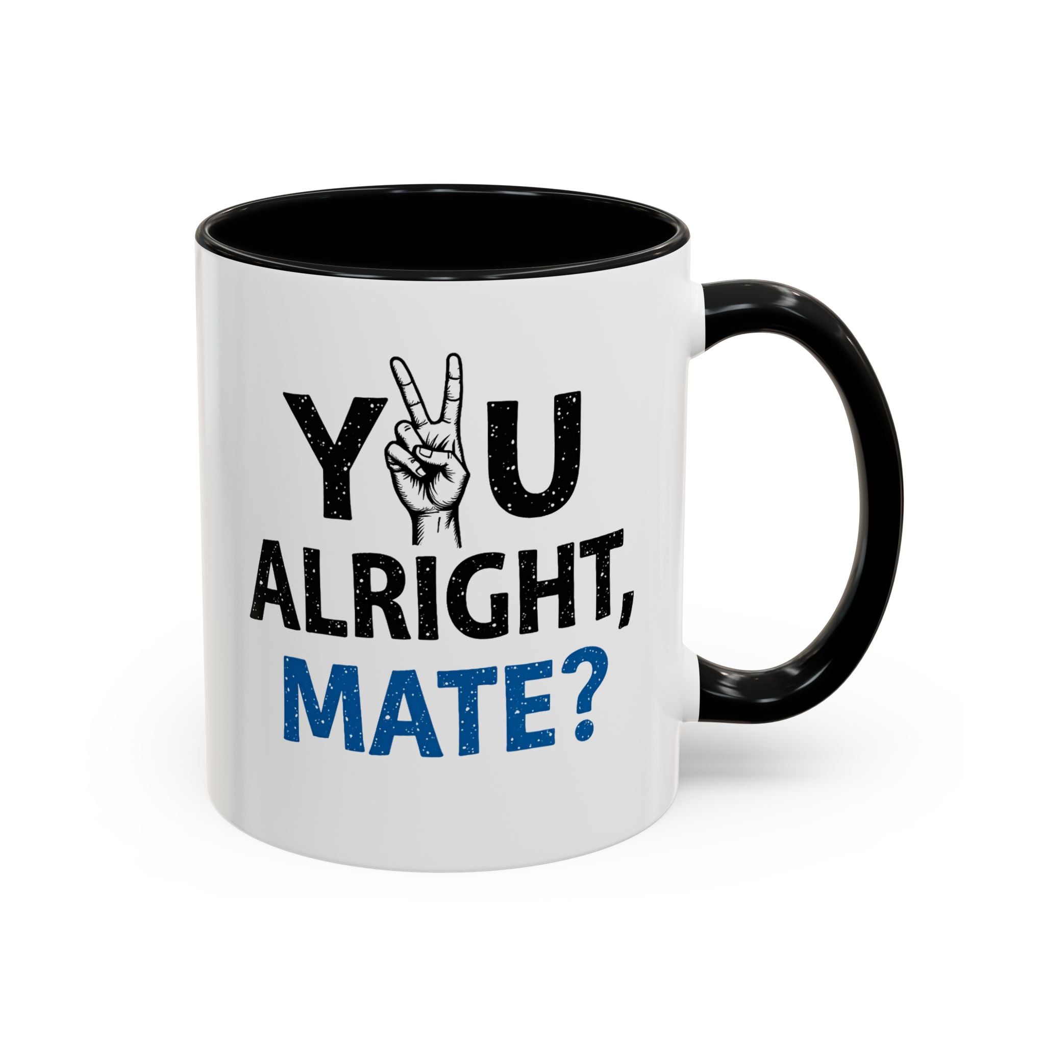 You Alright Mate? Accent Coffee Mug, 11oz & 15oz