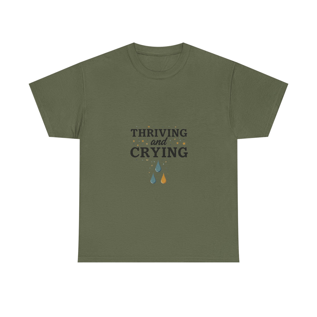 'Thriving and Crying' Graphic T‑Shirt