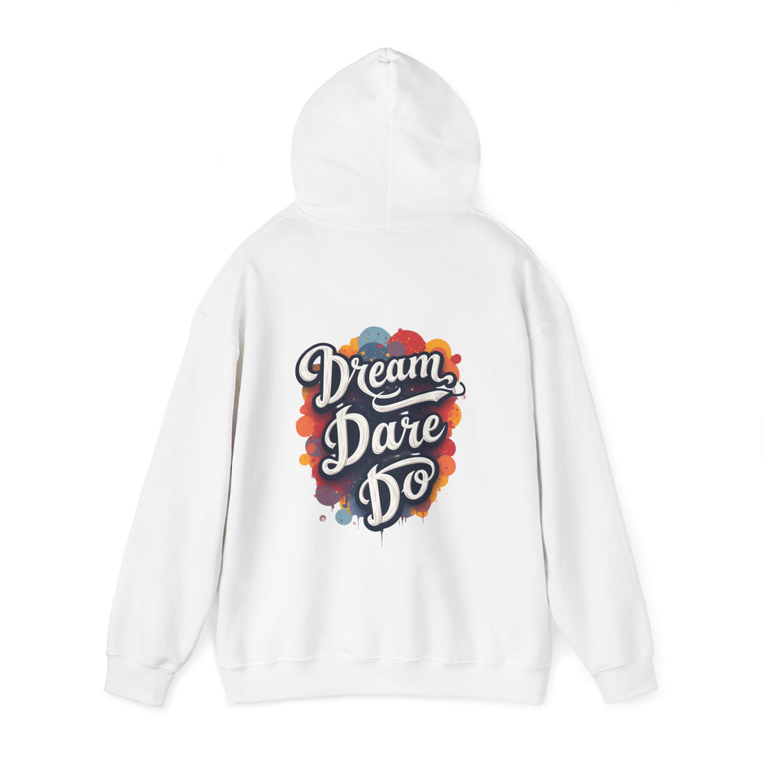 'Dream Dare Do' Graphic Hoodie — Inspirational Pullover