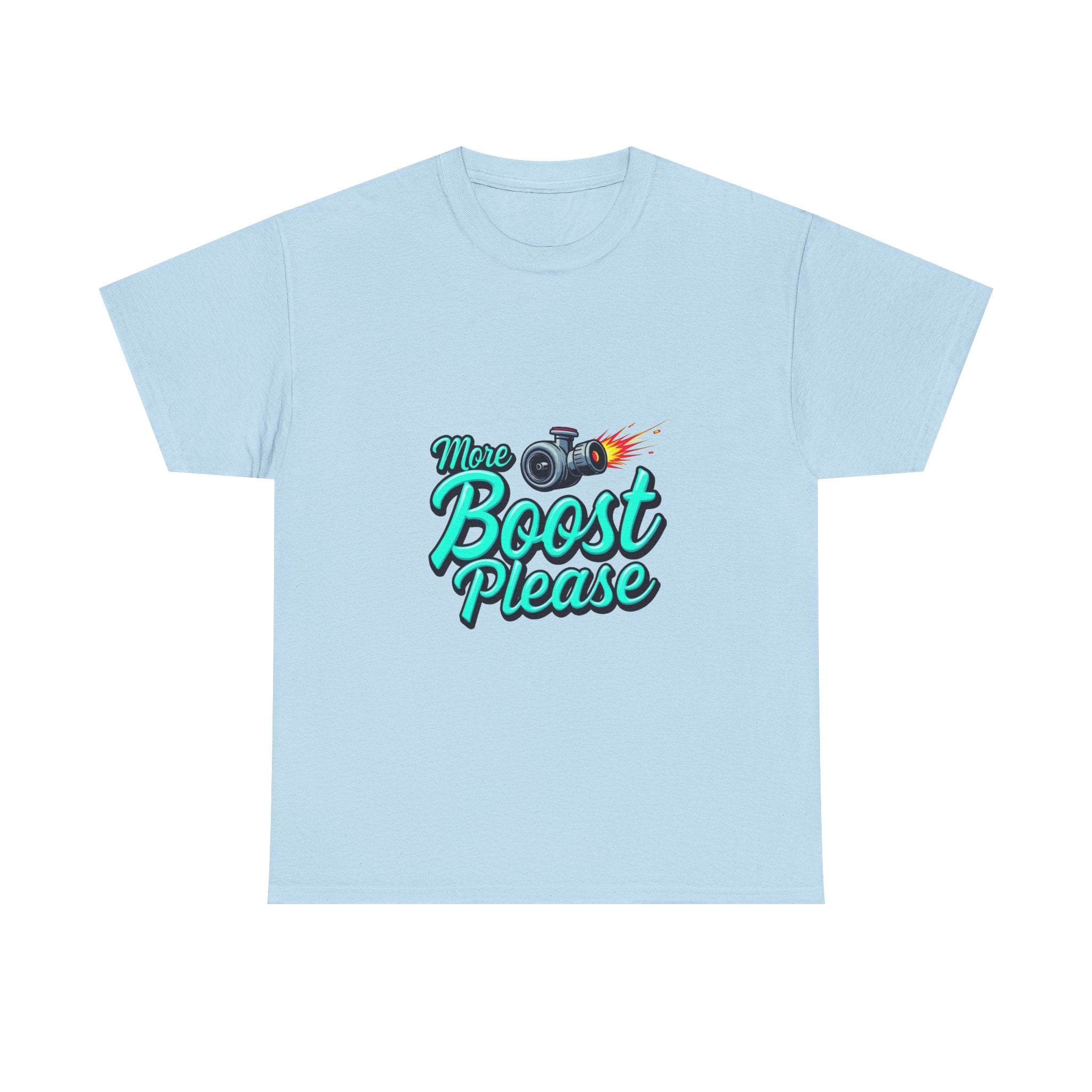 'More Boost Please' T‑Shirt