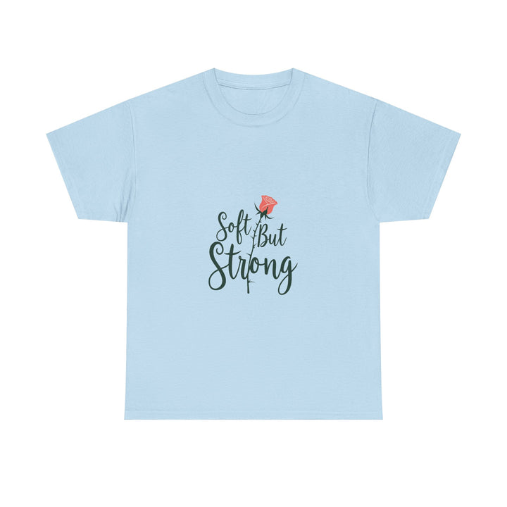 'Soft But Strong' Inspirational Floral Graphic T-Shirt