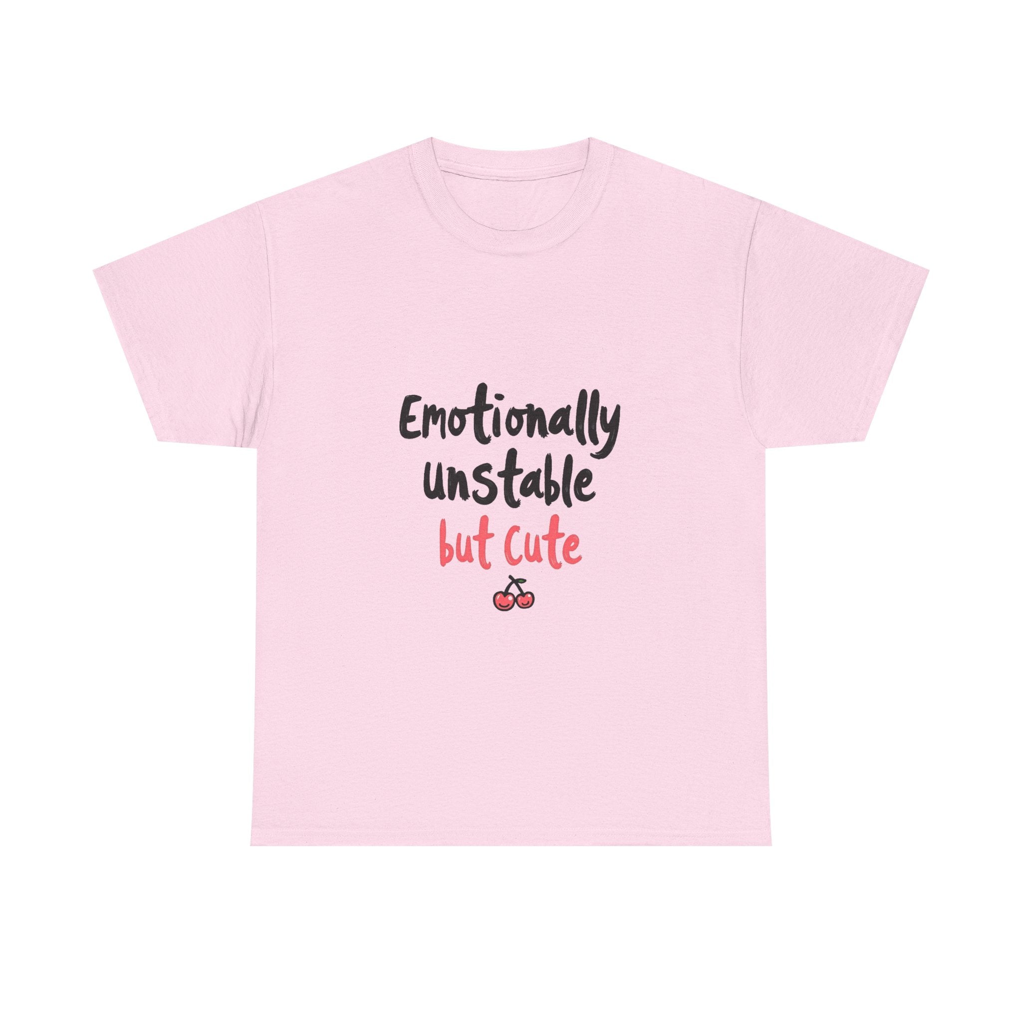 'Emotionally Unstable But Cute' T-Shirt