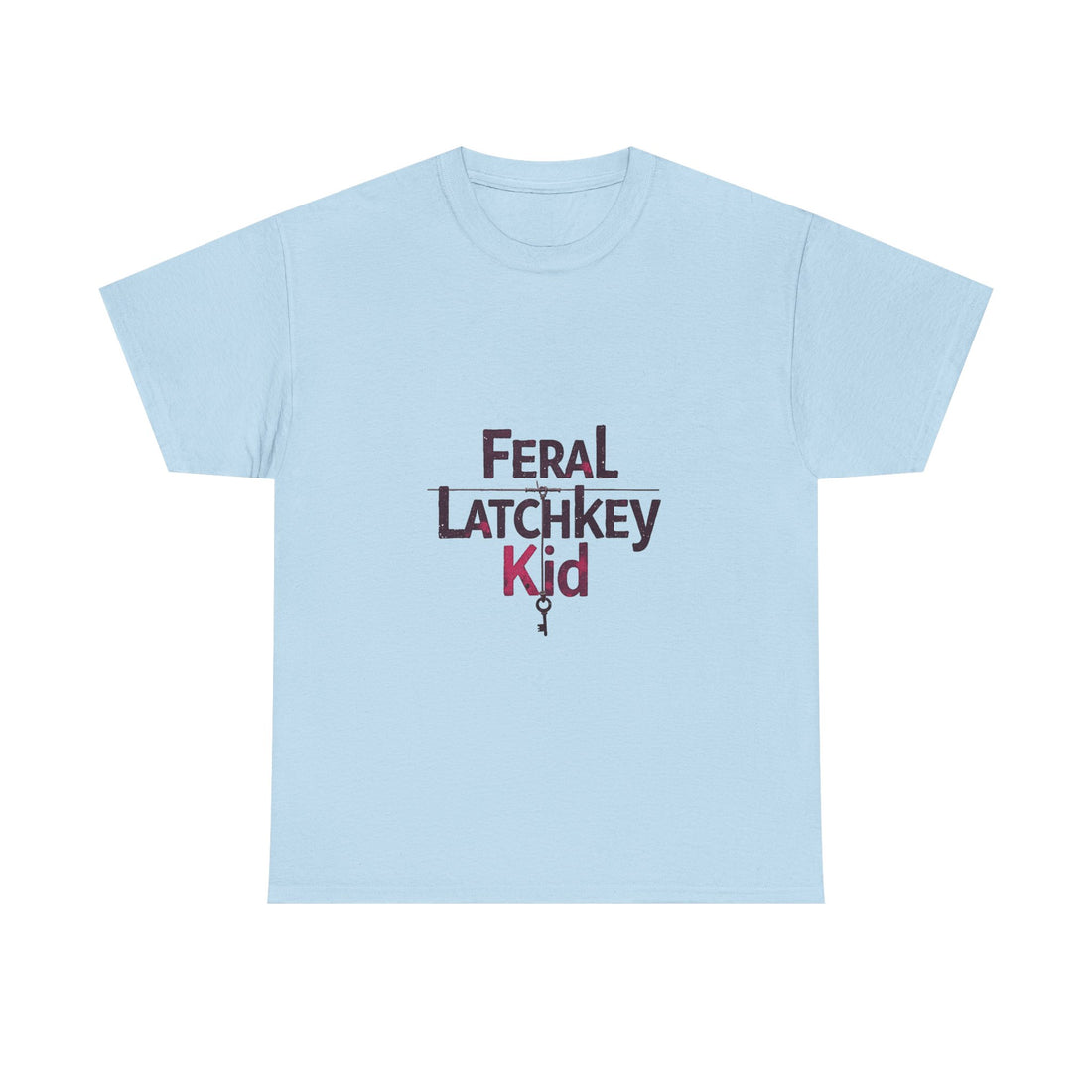 "Feral Latchkey Kid" Graphic T-Shirt