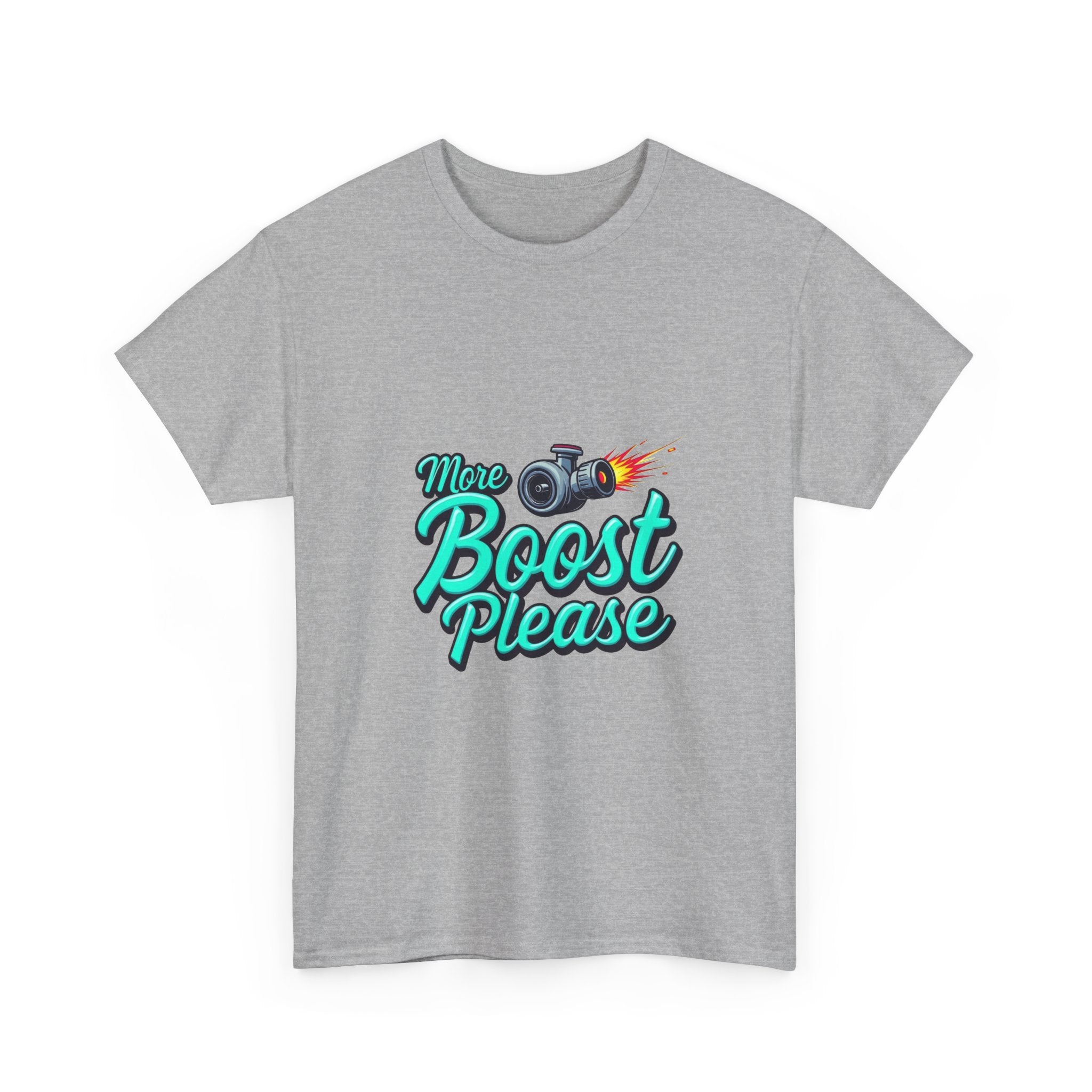'More Boost Please' T‑Shirt