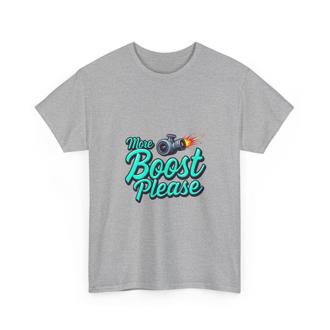 'More Boost Please' T‑Shirt