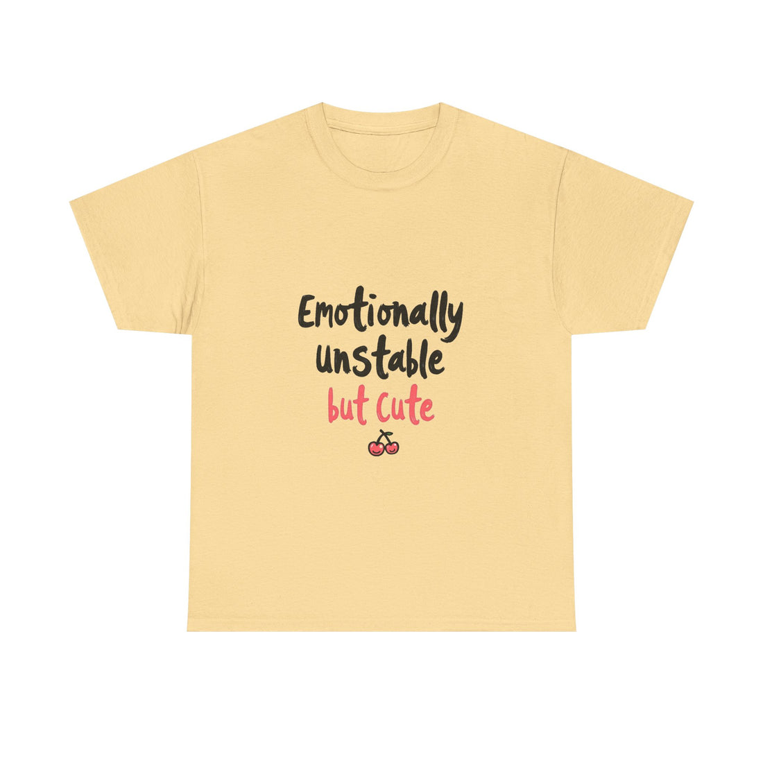 'Emotionally Unstable But Cute' T-Shirt