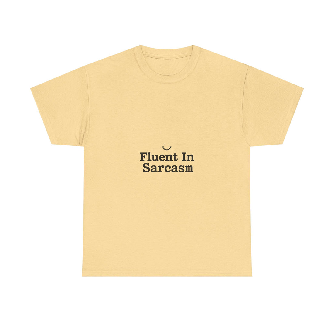Fluent In Sarcasm Graphic T‑Shirt