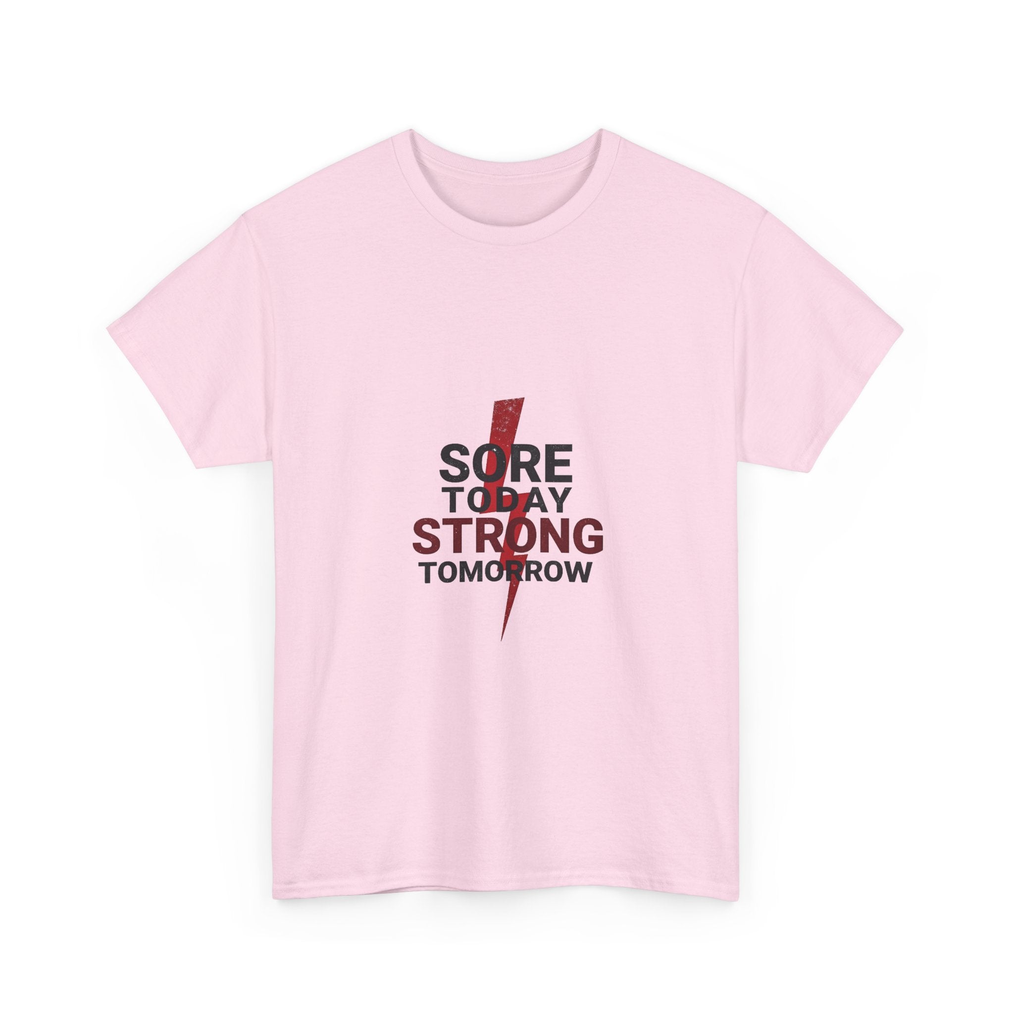 “Sore Today Strong Tomorrow” Fitness Workout Shirt