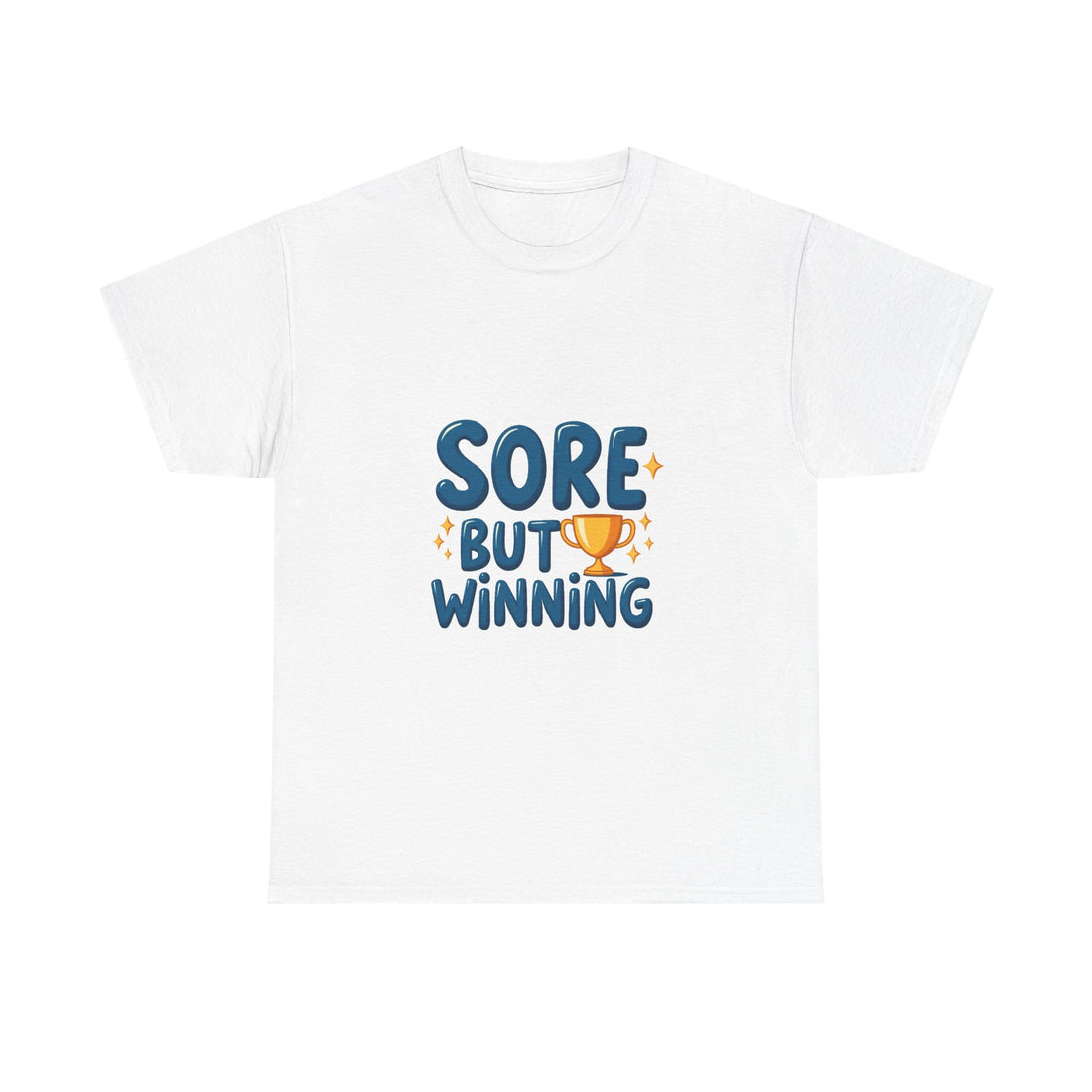 'Sore But Winning' Motivational Gym T-Shirt with Trophy Graphic