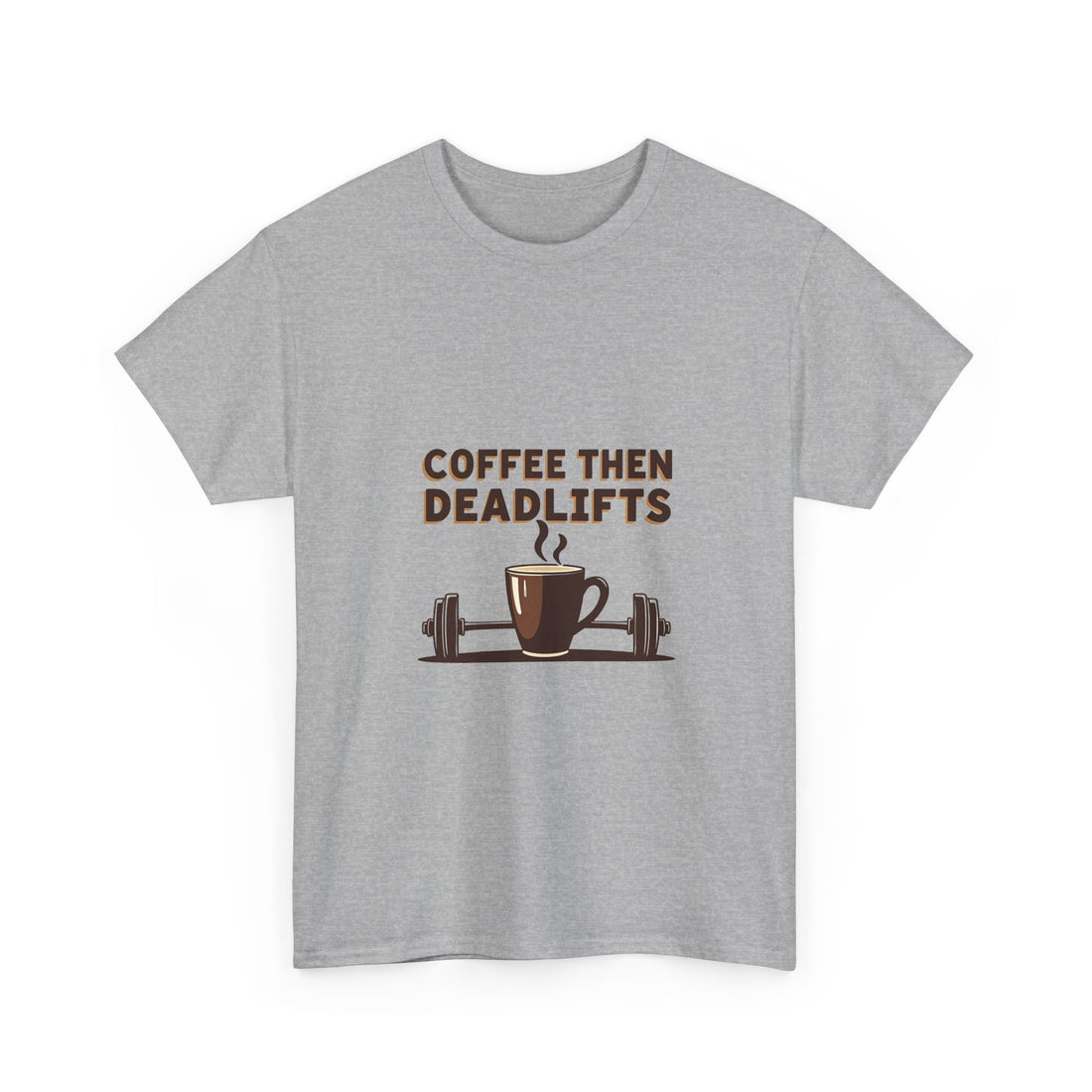 'Coffee Then Deadlifts' T‑Shirt