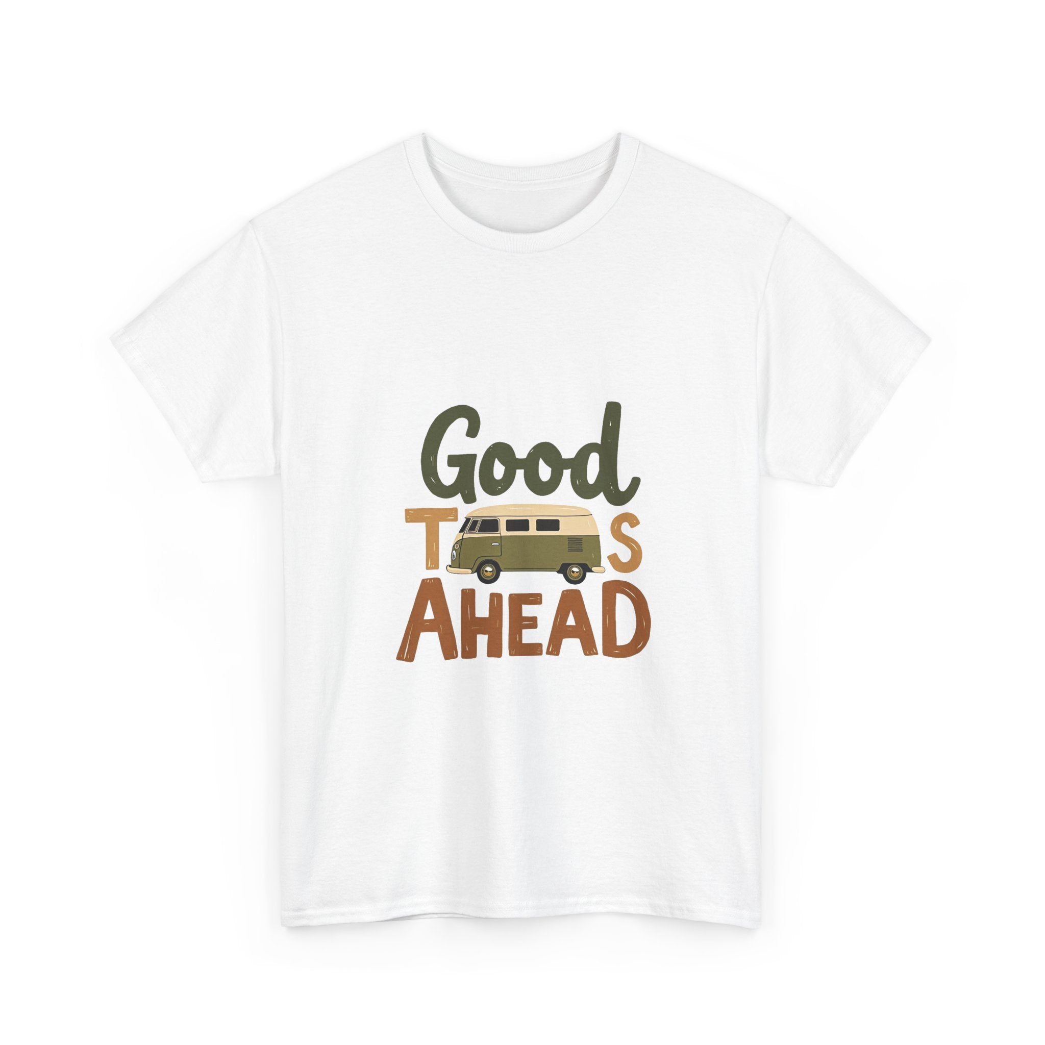 'Good Times Ahead' T-Shirt