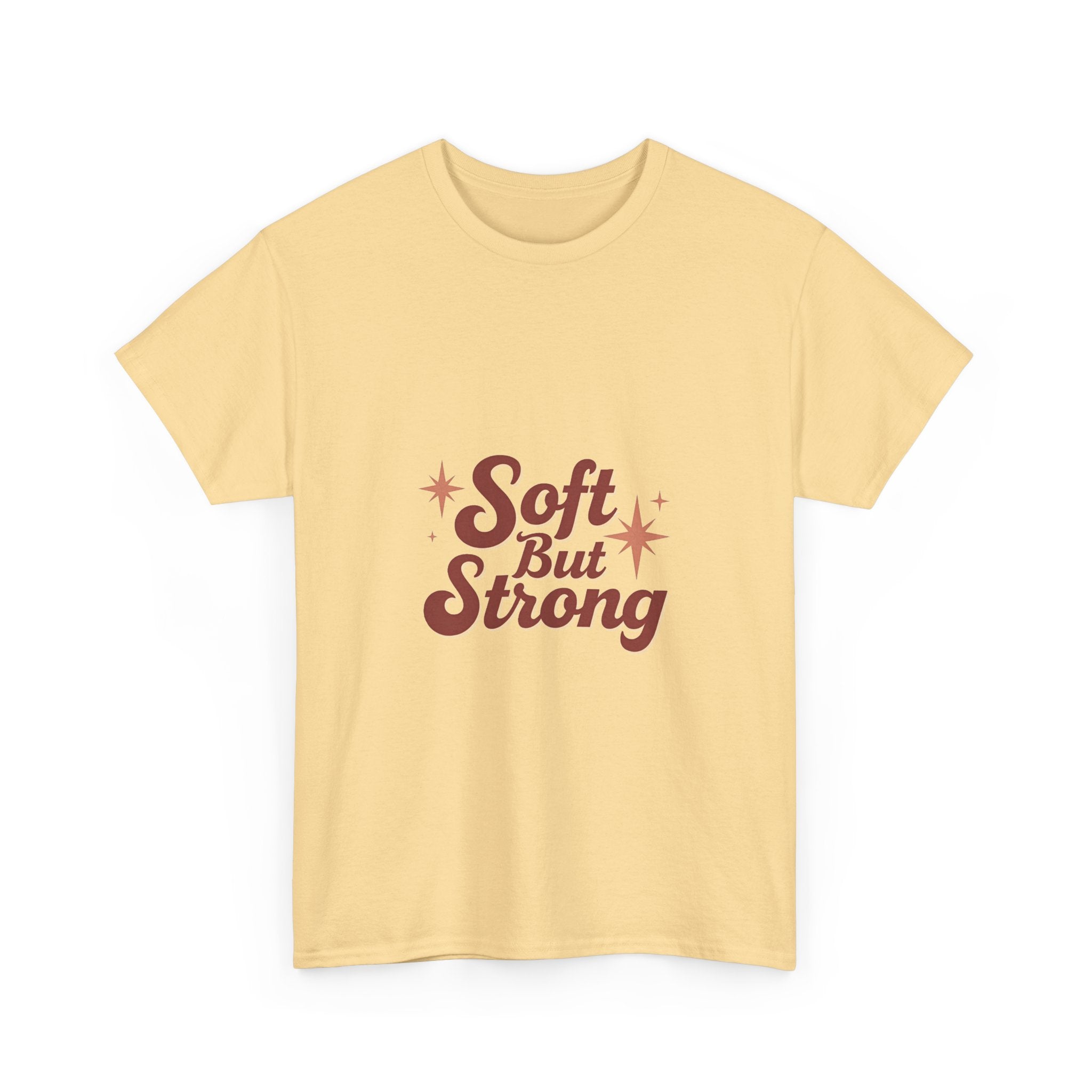 'Soft But Strong' Graphic T-Shirt