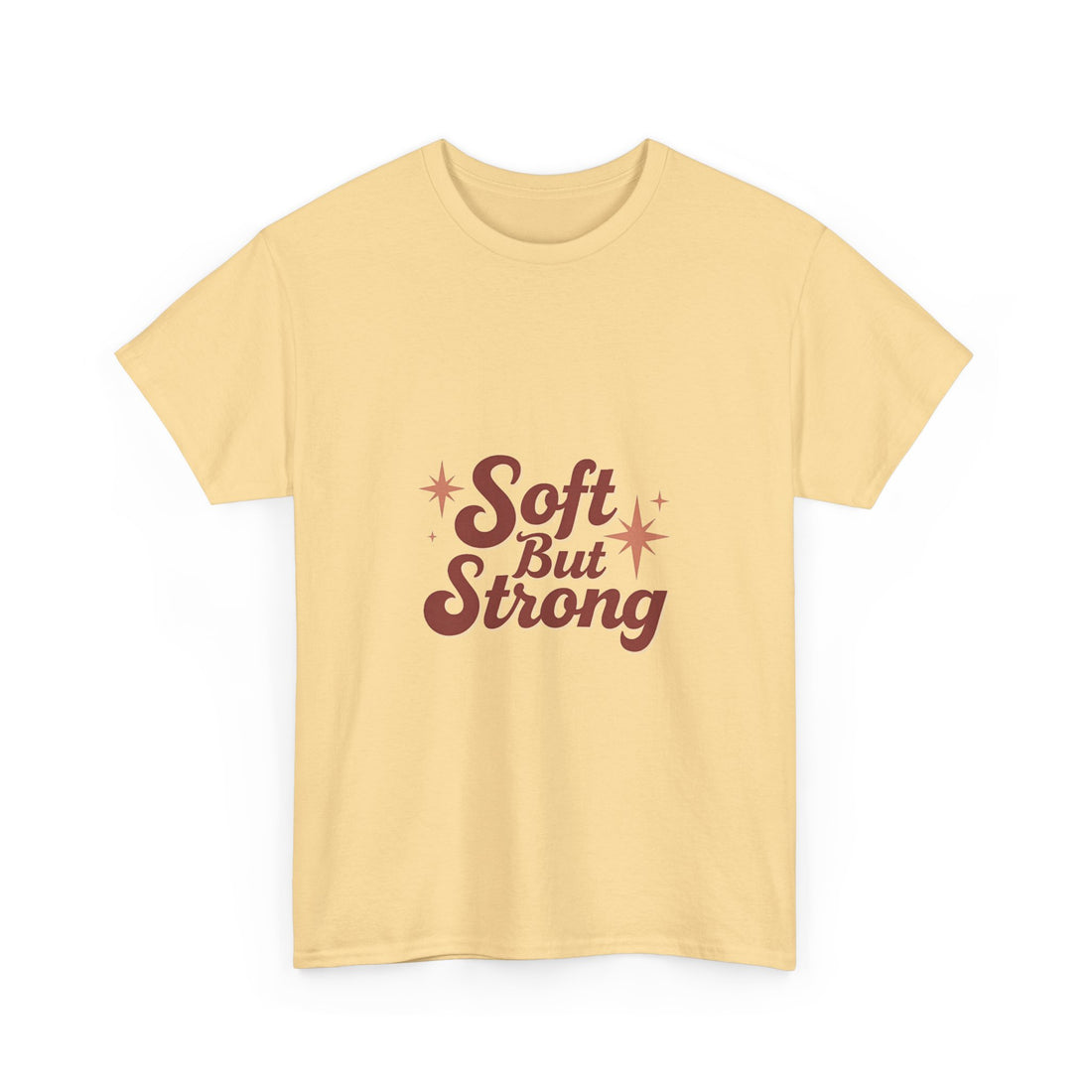 'Soft But Strong' Graphic T-Shirt