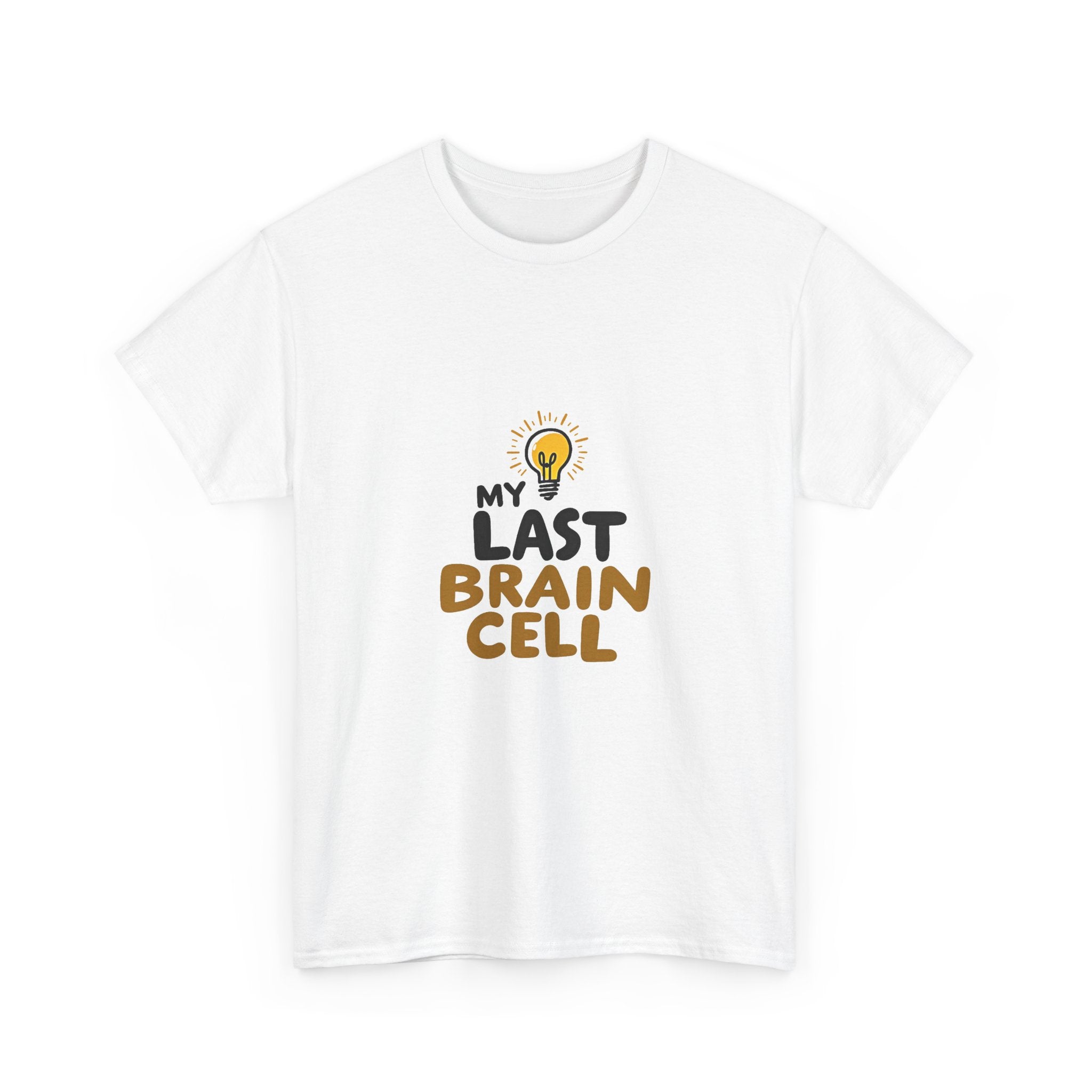'My Last Brain Cell' Funny Lightbulb Graphic T-Shirt