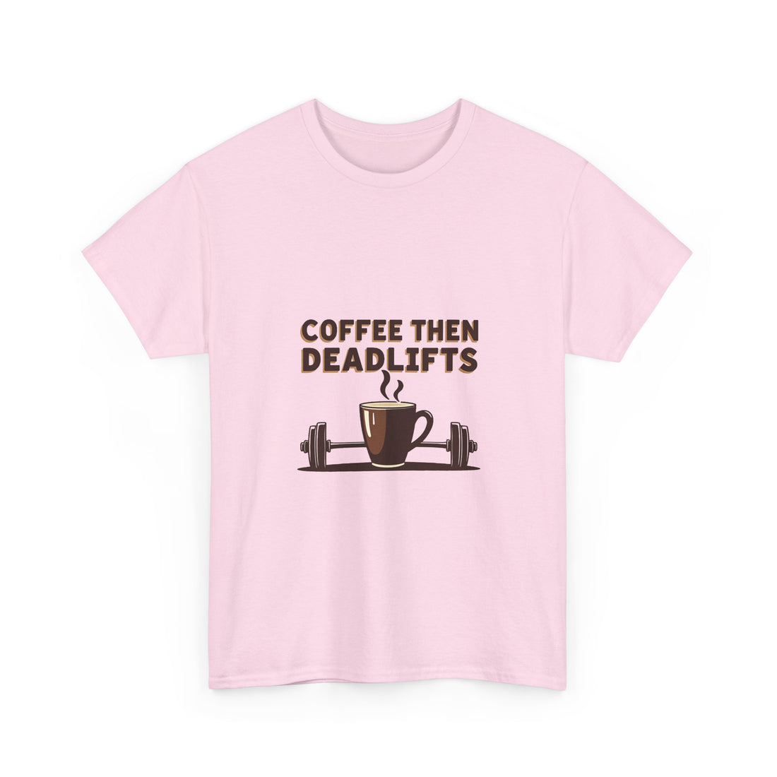 'Coffee Then Deadlifts' T‑Shirt