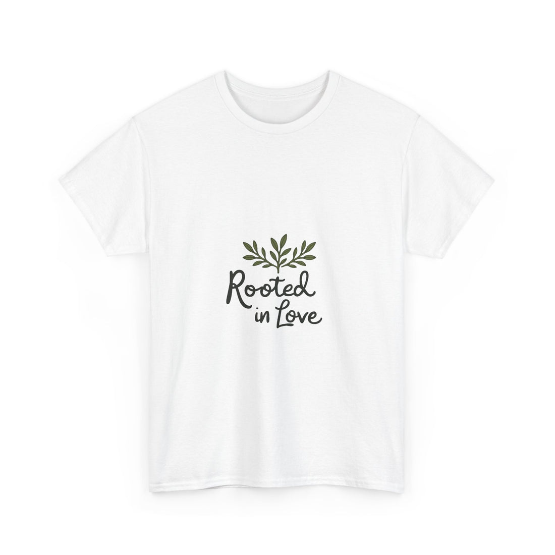 'Rooted in Love' Botanical Script Graphic T- Shirt