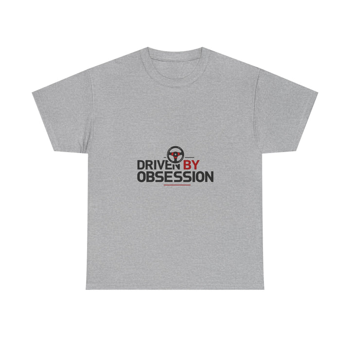 'Driven By Obsession' Automotive Enthusiast Racing Shirt