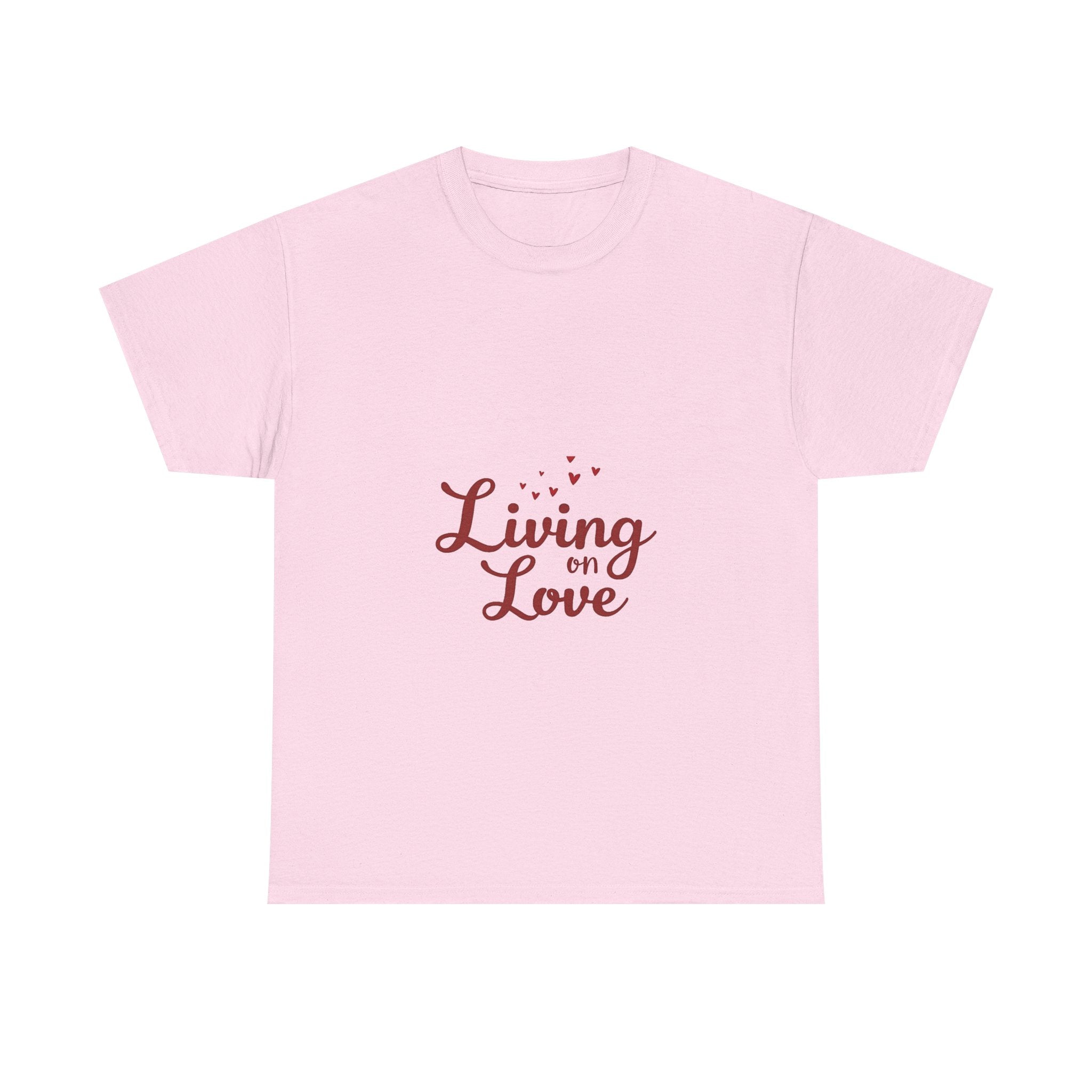 'Living on Love' T-Shirt