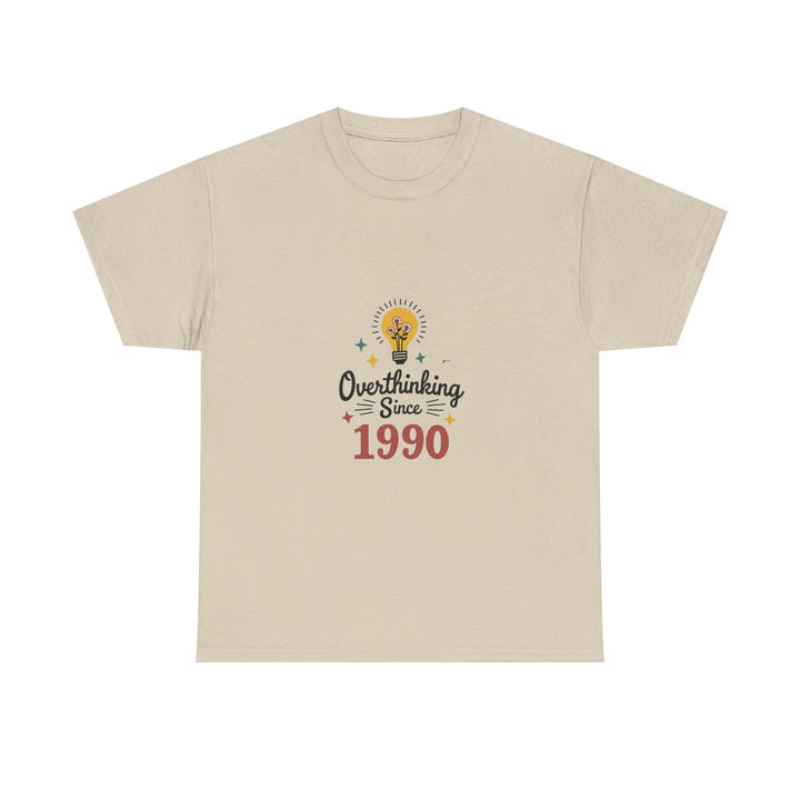 'Overthinking Since 1990' T-Shirt